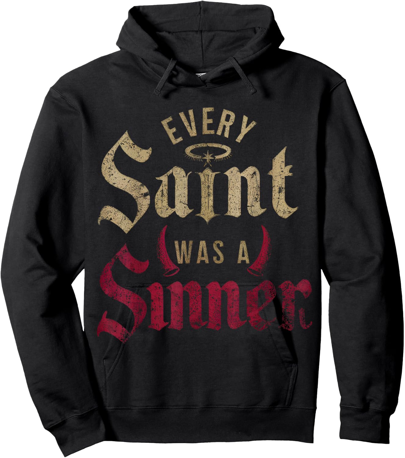 Every Saint Was A Sinner Hoodie - Hoodie | Black