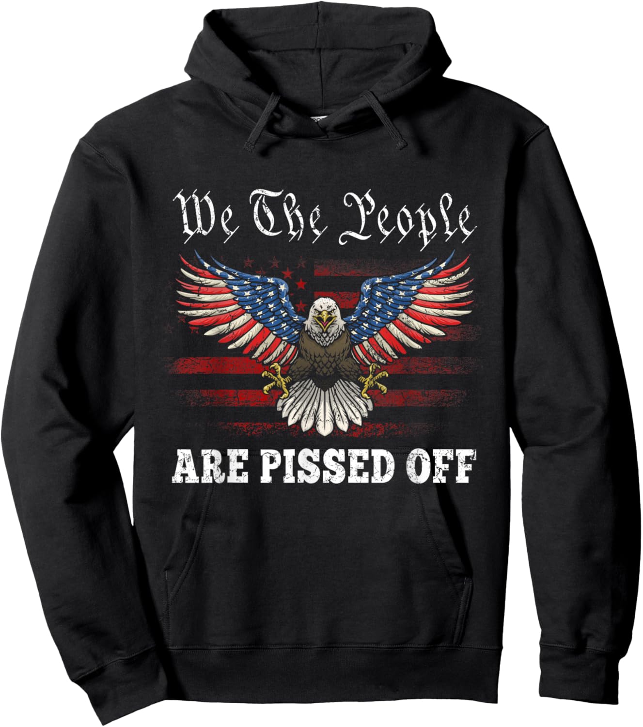 American Eagle We The People Are Pissed Off US Flag Vintage Hoodie - Hoodie | Black