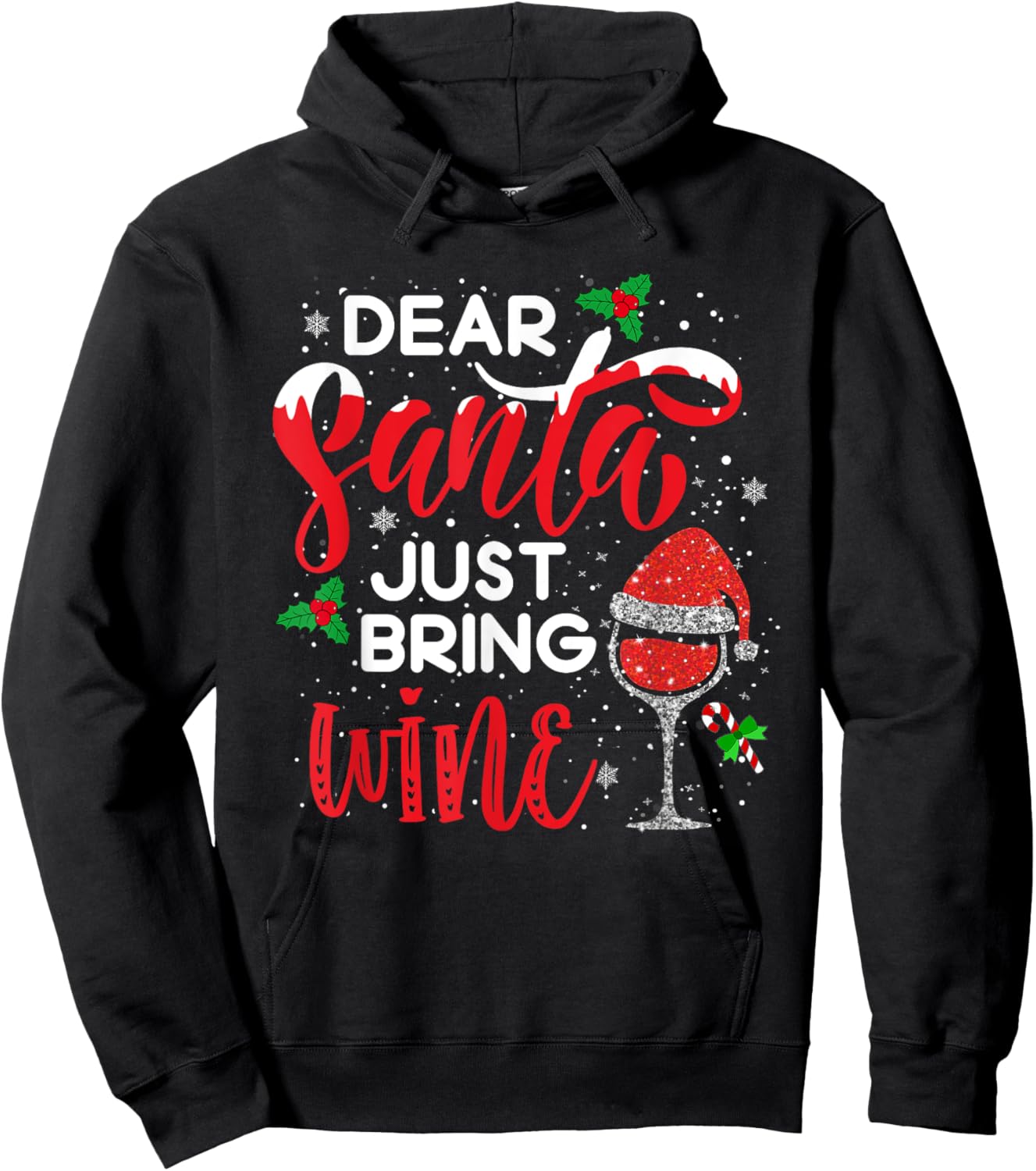 Dear Santa Just Bring Wine Shirt Red Wine Glass Santa Hat Hoodie - Hoodie | Black