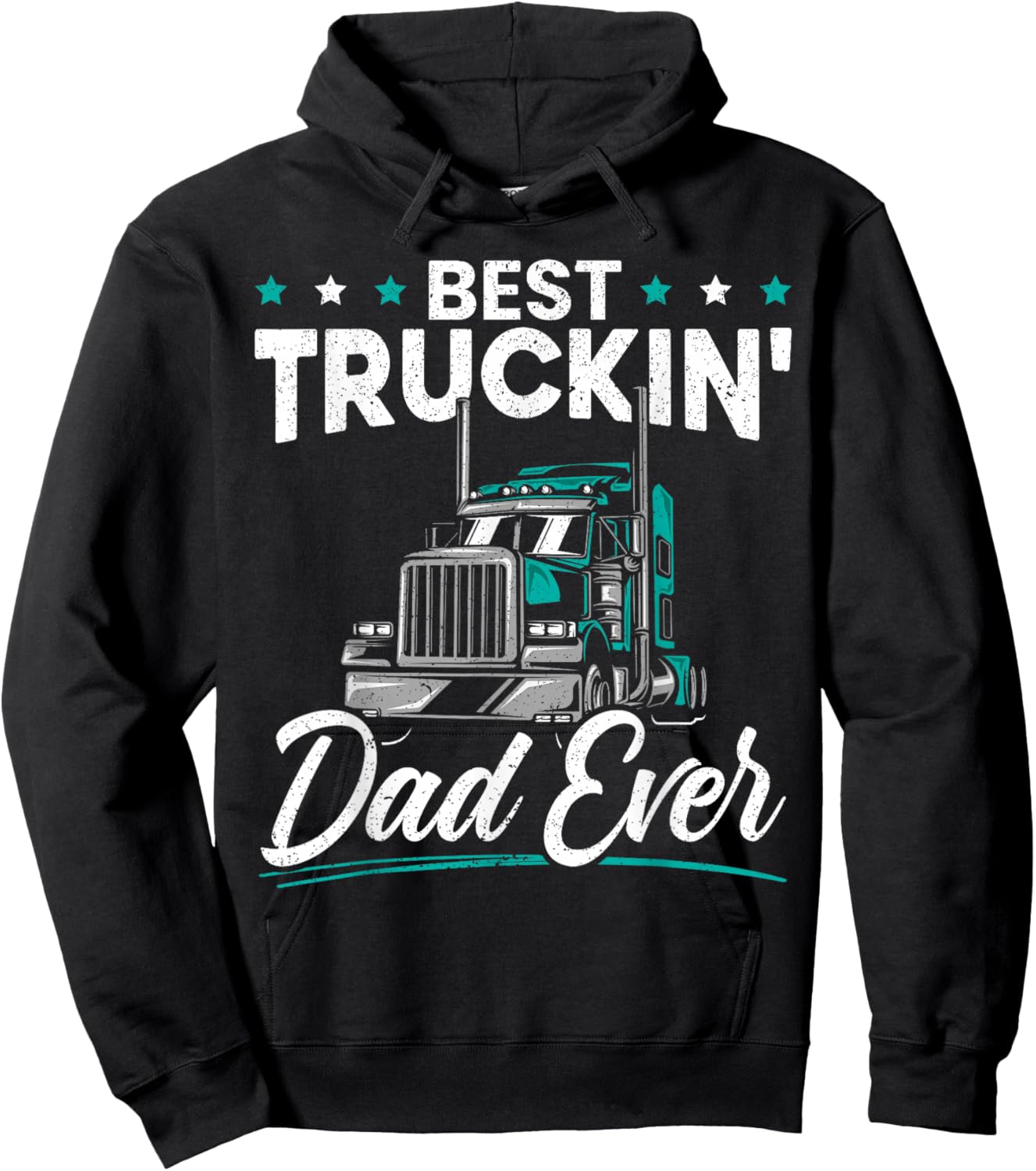 Best Trucking Dad Ever for a Trucker Dad Fathers Day Hoodie - Hoodie | Black