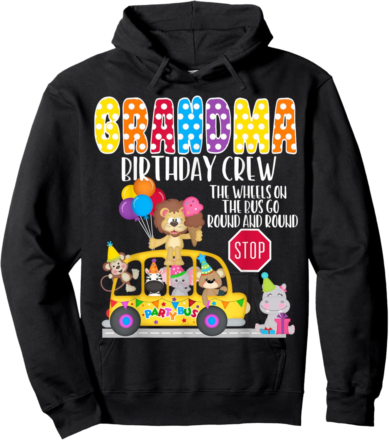 The Wheels On The Bus Grandma Birthday Crew Party Toddler Hoodie - Hoodie | Black