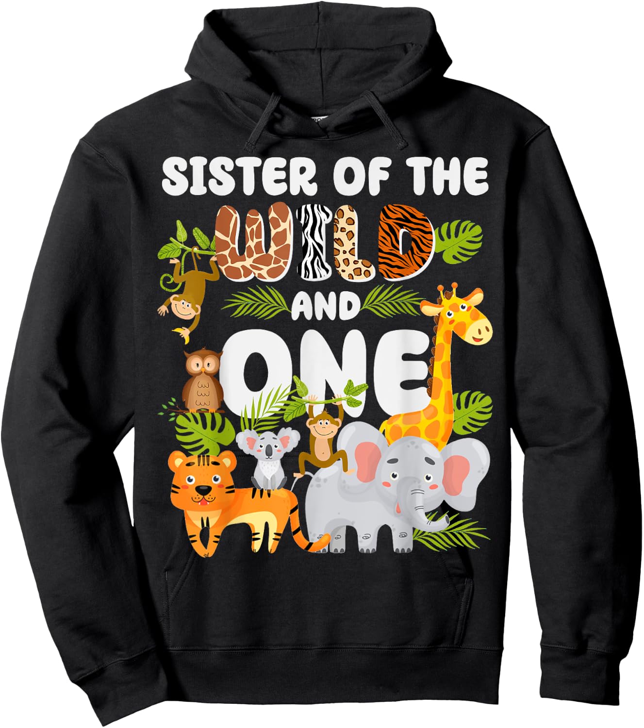 Sister of the Wild One Zoo 1st Birthday Safari Jungle Animal Hoodie - Hoodie | Black
