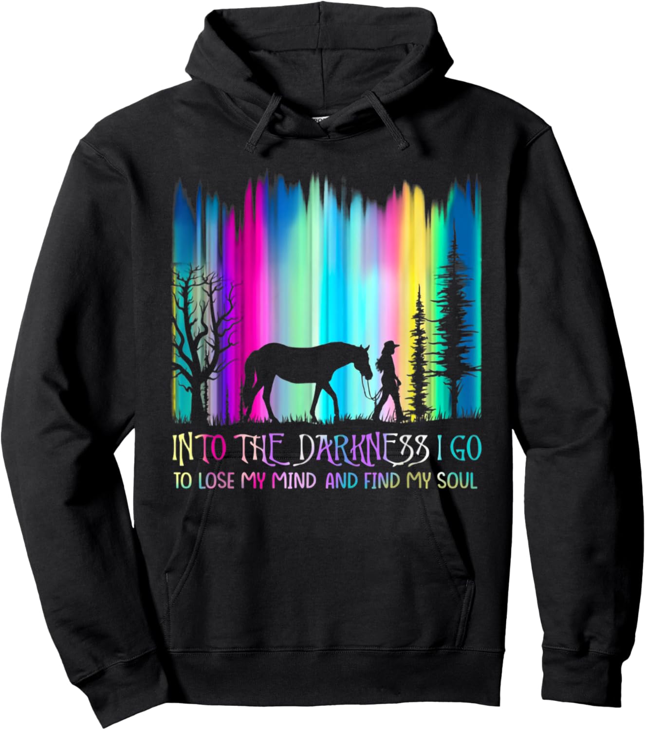 Into the Darkness I Go to Lose My Mind and Find My Soul Hoodie - Hoodie | Black