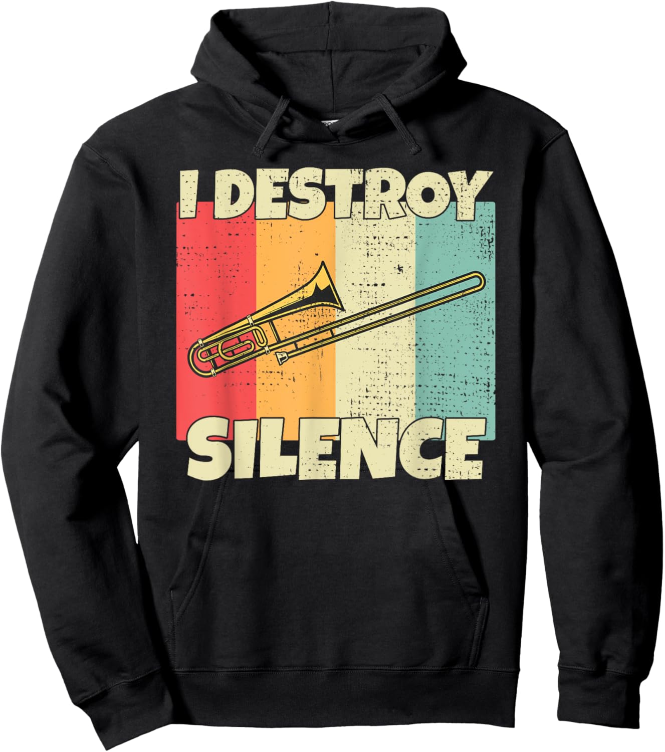 Funny Trombone instrument I Destroy Silence for Trombone Hoodie - Hoodie | Black