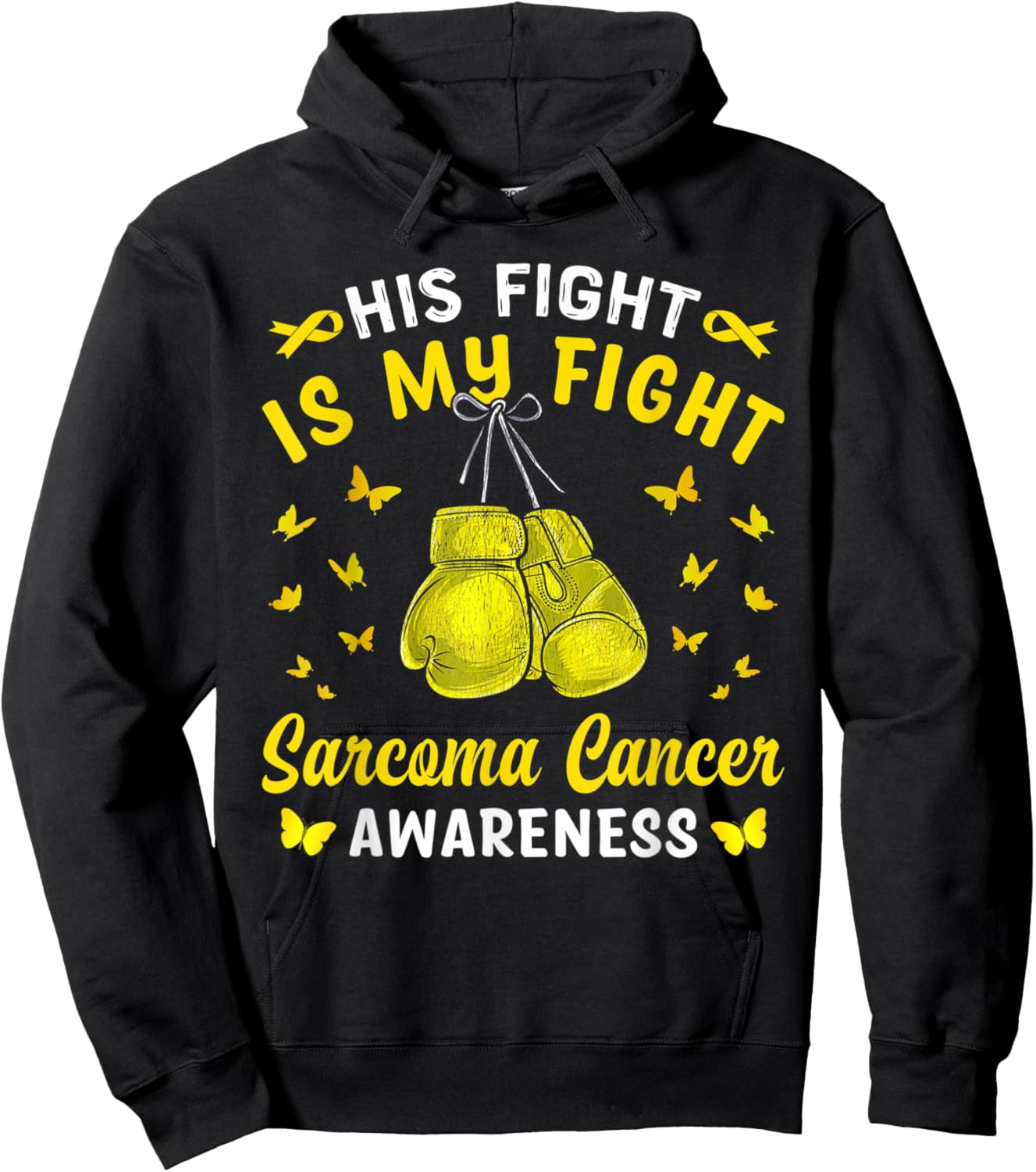 His Fight Is My Fight Sarcoma Cancer Awareness Boxing Hoodie - Hoodie | Black