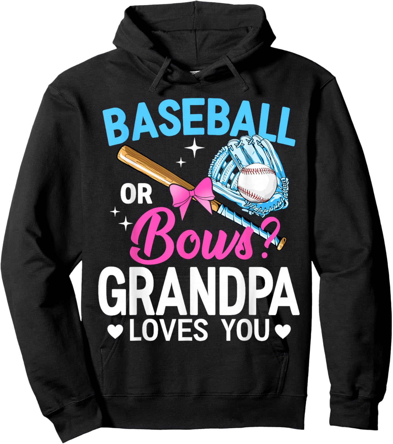 Baseball Or Bows Grandpa Loves You Gender Reveal Hoodie - Hoodie | Black