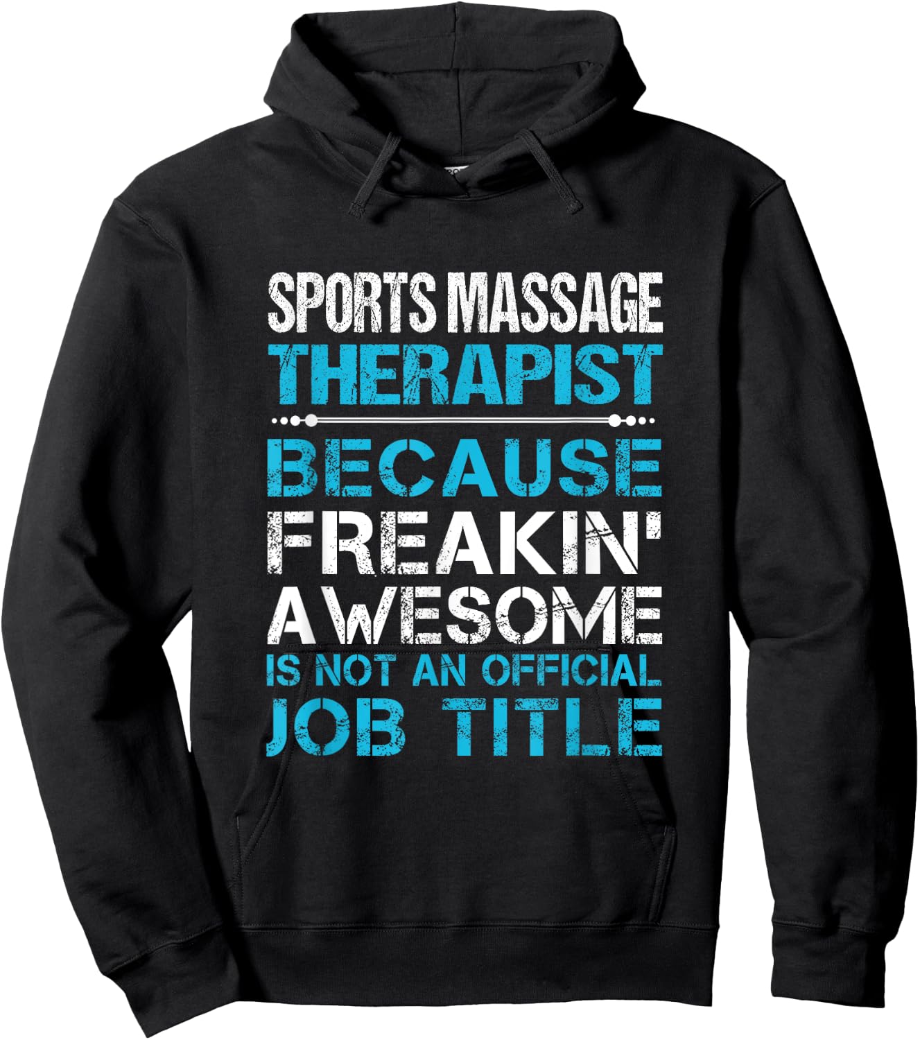 Sports Massage Therapist - Freaking Awesome Hoodie - Hoodie | Black