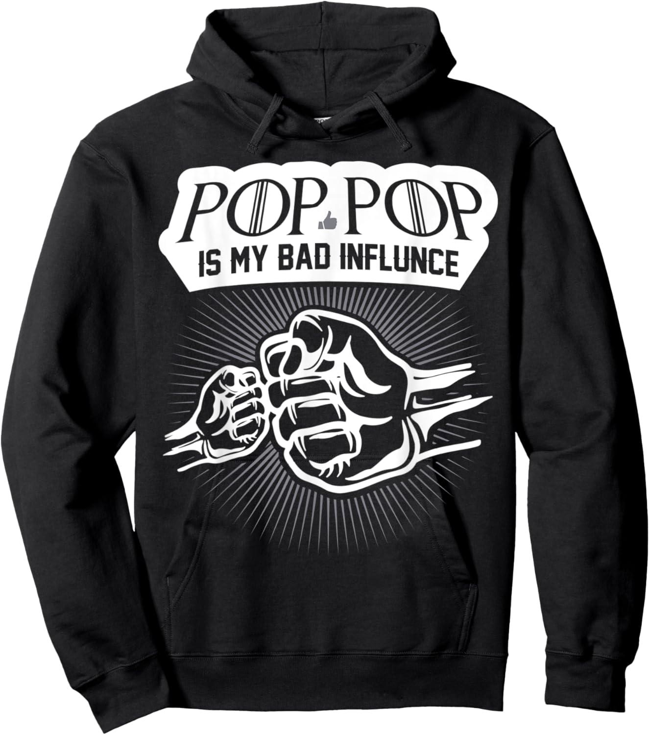 PopPop Is My Bad Influence Funny Grandkids Trouble Buddies Hoodie - Hoodie | Black
