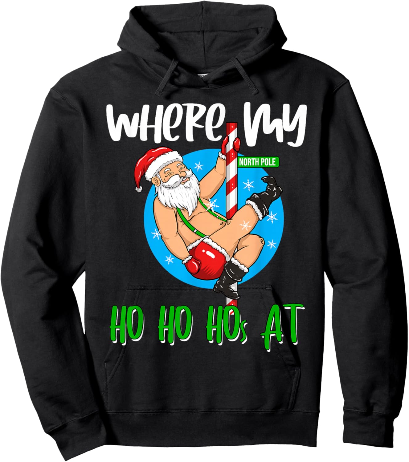 Where My Ho Ho Hos at Dancing Santa North Pole Christmas Hoodie - Hoodie | Black