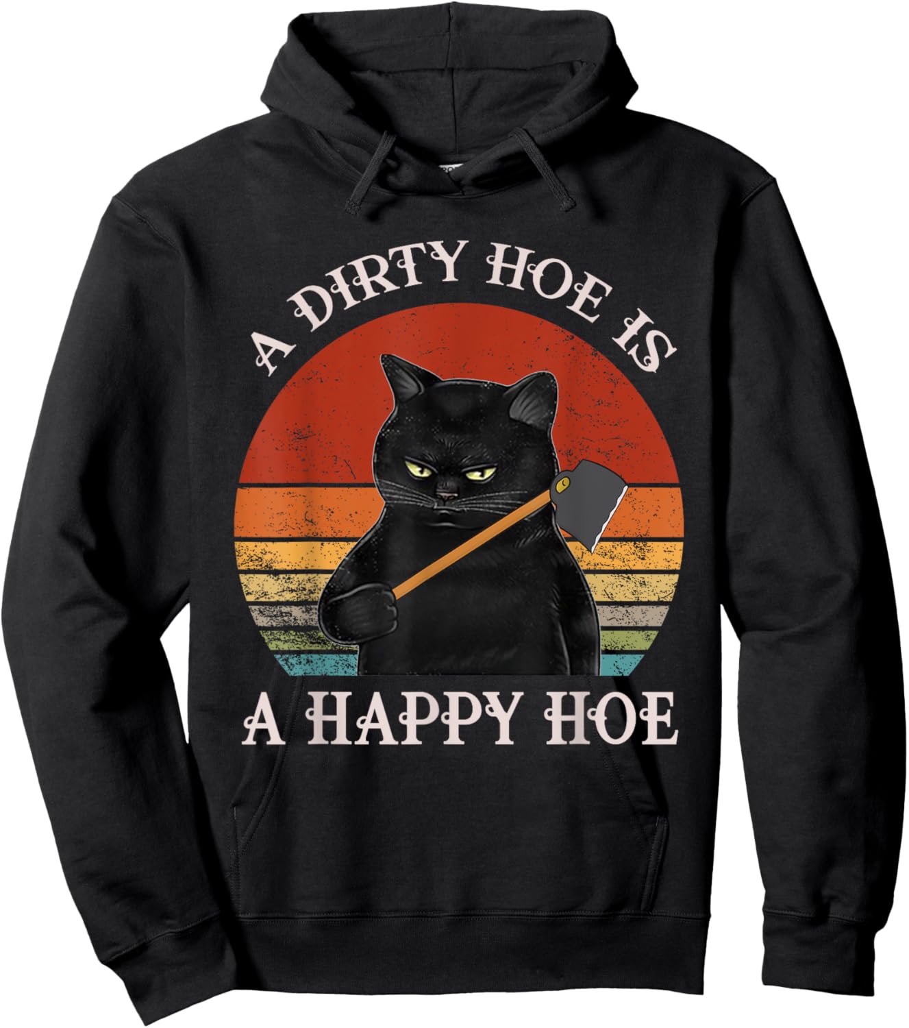 Funny A Dirty Garden Hoe Is Happy A Hoe Gardener Loves Cat Hoodie - Hoodie | Black