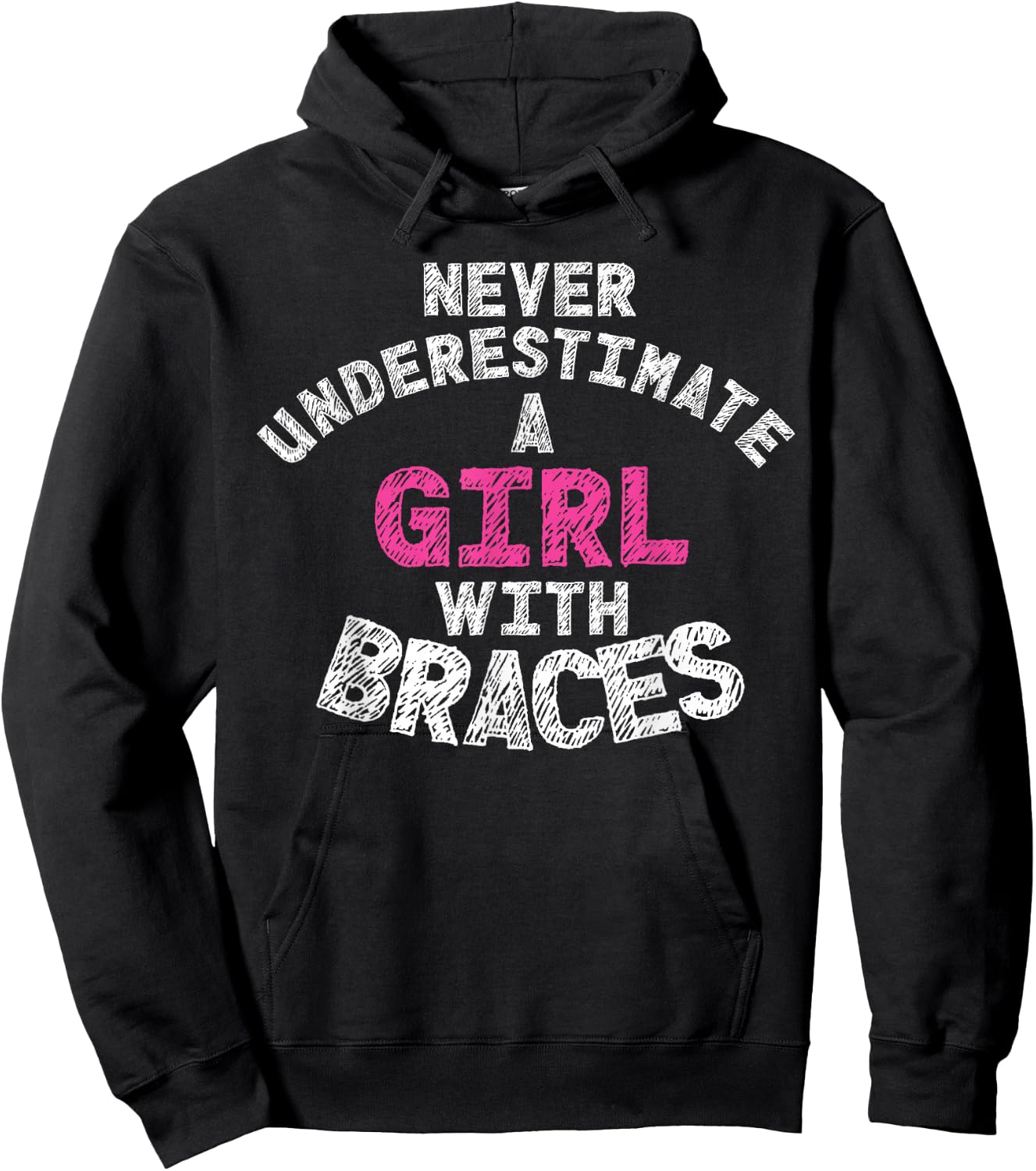 Never Underestimate A Girl With Braces Hoodie - Hoodie | Black