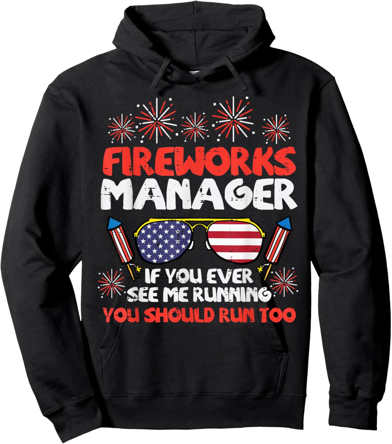 Fireworks Director Run Funny Fourth of July 4th Men Women Hoodie - Hoodie | Black