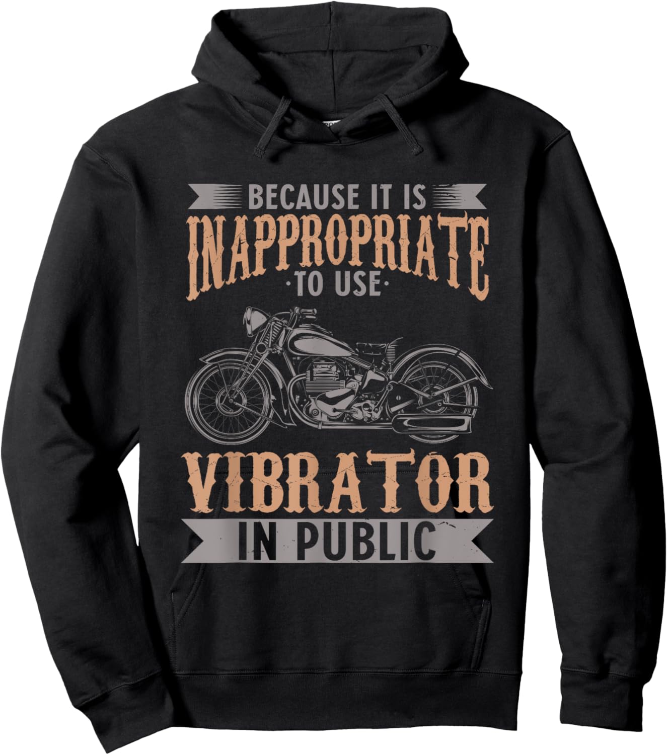 Because It Is Inappropriate To Use Vibrator In Public Biker Hoodie - Hoodie | Black