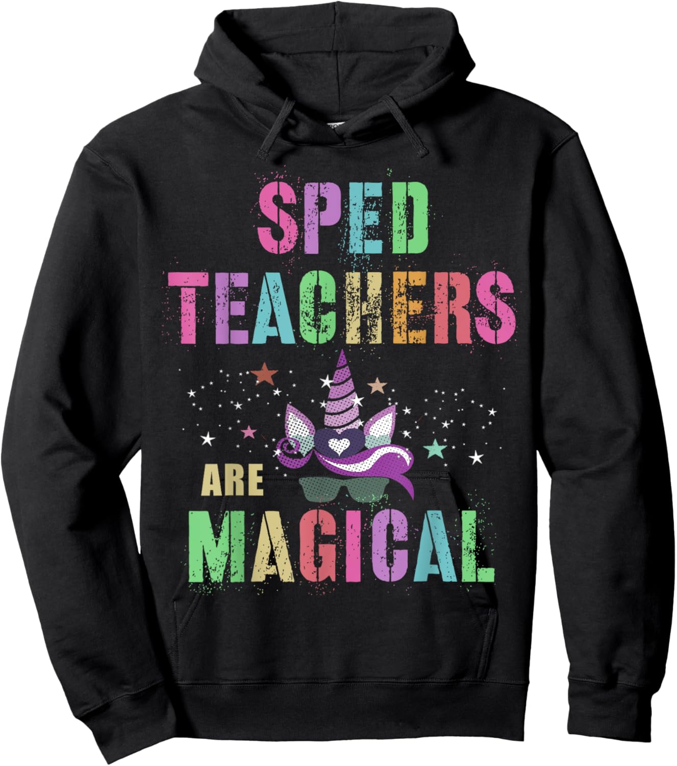 Funny SPED TEACHERS ARE MAGICAL I'm Unicorn School Squad Hoodie - Hoodie | Black