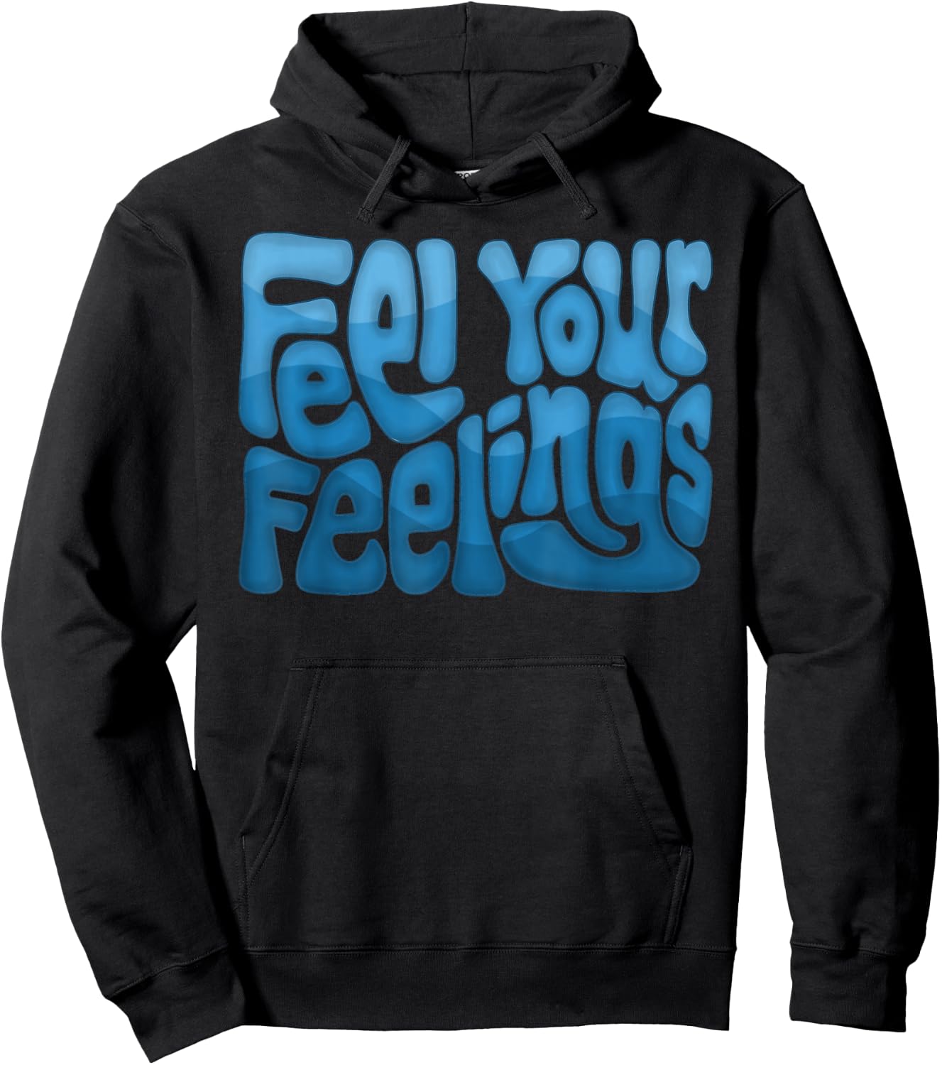 Feel Your Feelings Word Art Hoodie - Hoodie | Black