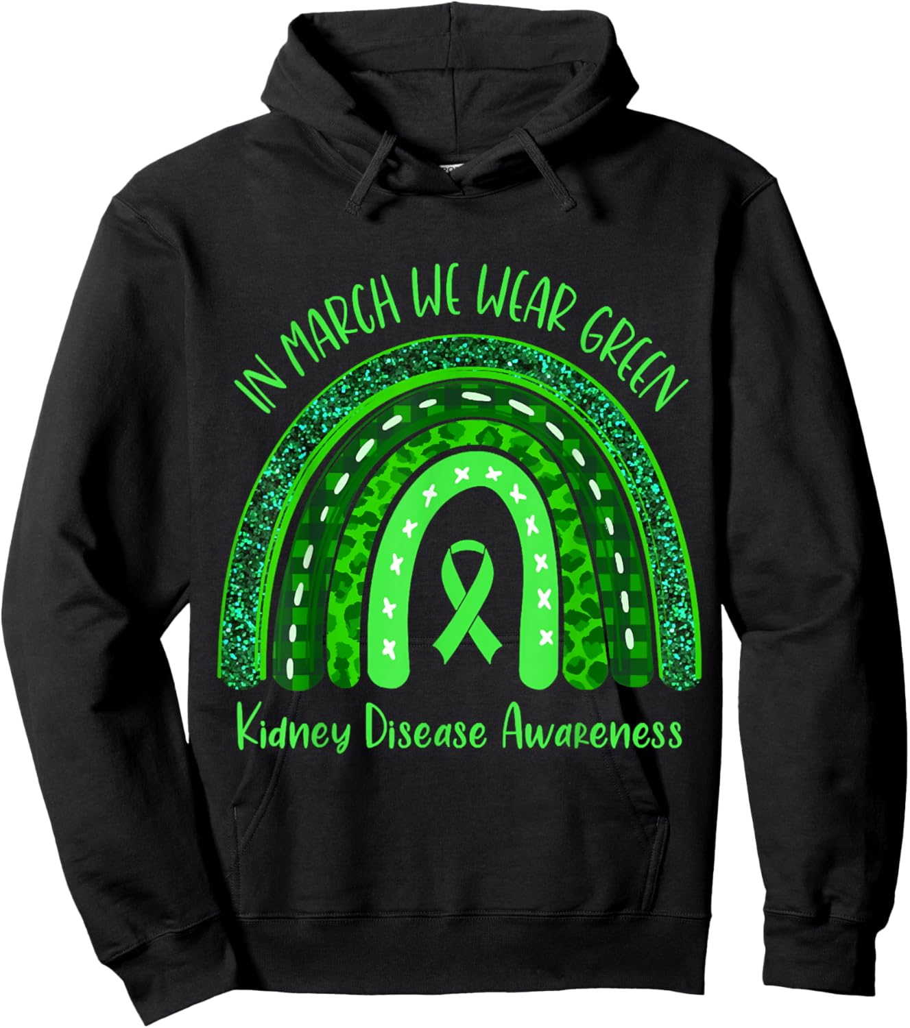 In March We Wear Green Kidney Disease Awareness Hoodie - Hoodie | Black