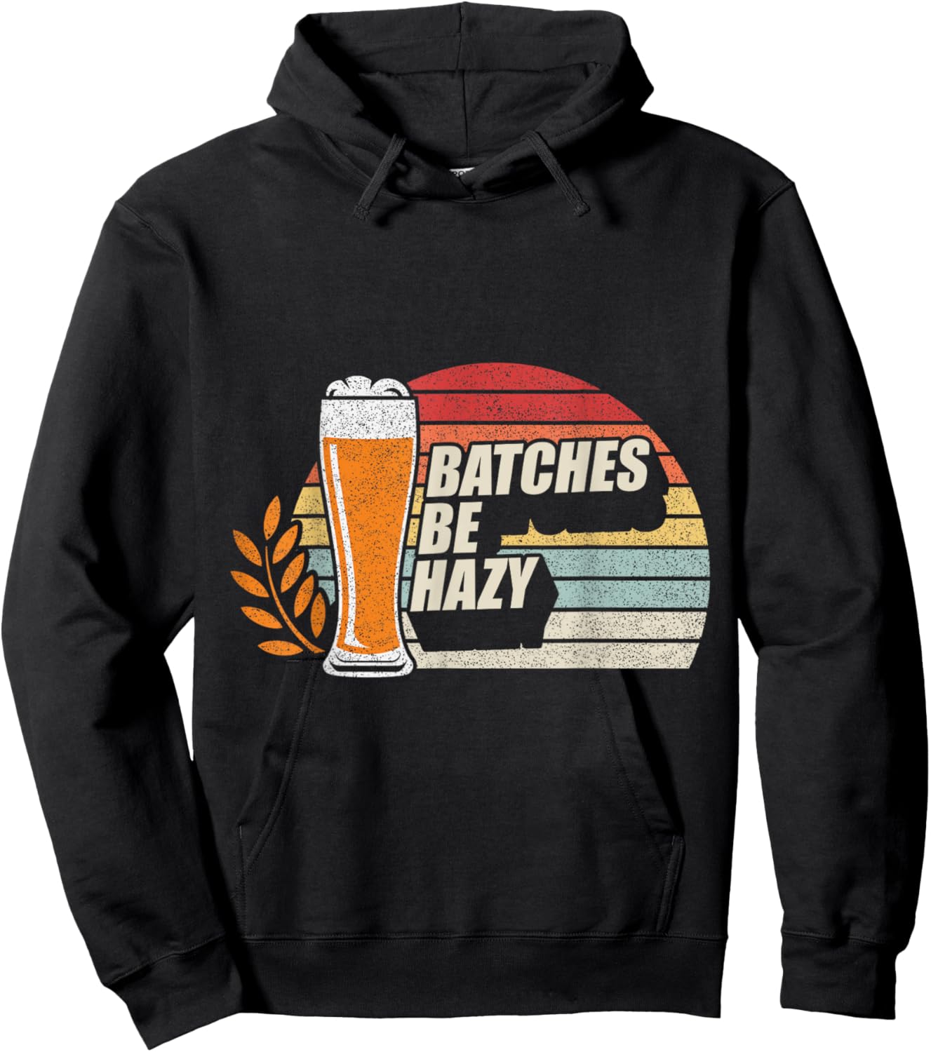 Retro Vintage Craft Beer Batches Be Hazy Home Brewing Hoodie - Hoodie | Black