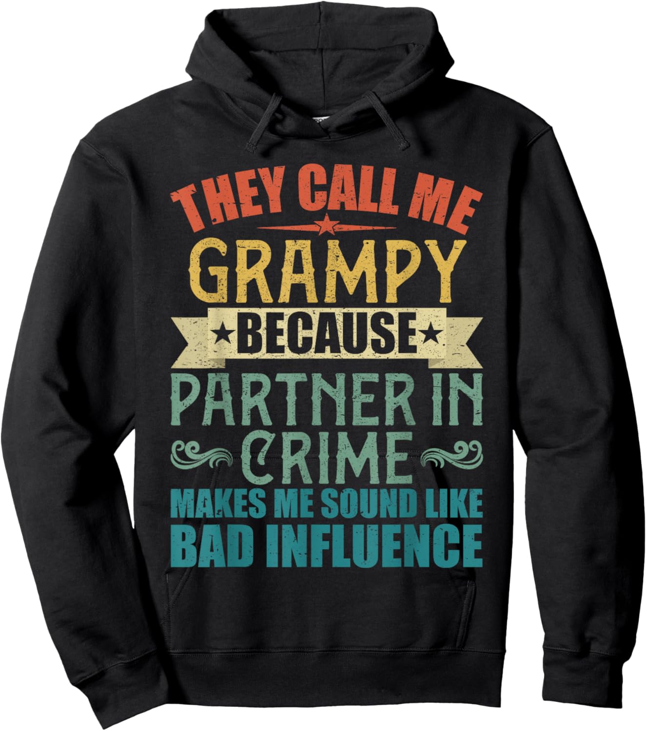 They Call Me Grampy Because Partner in Crime for Hoodie - Hoodie | Black