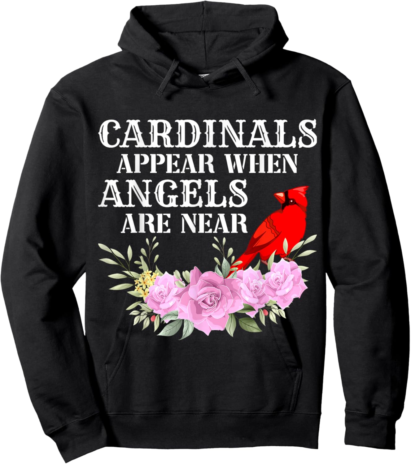 Cardinals Appear When Angels are near Hoodie - Hoodie | Black