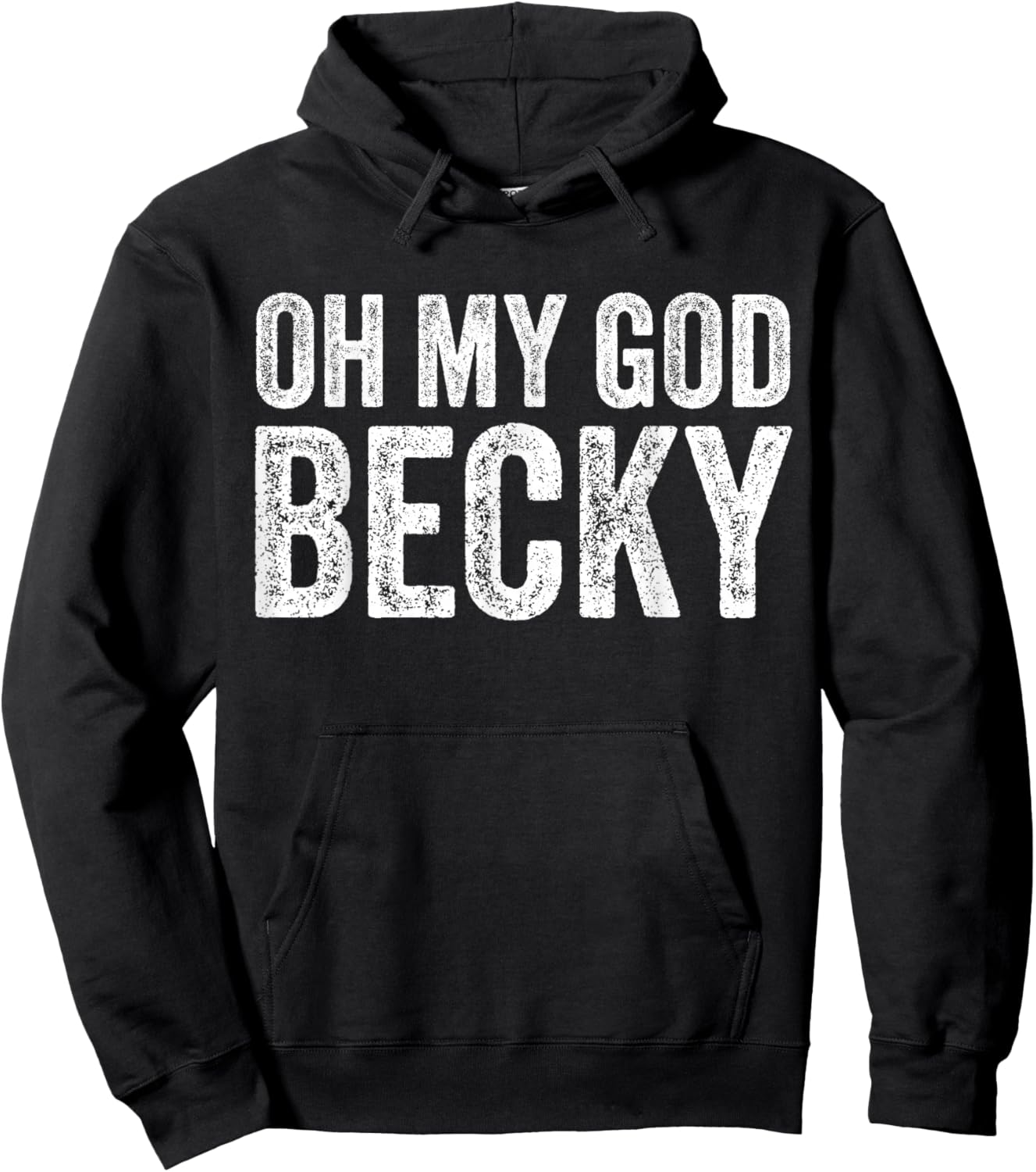 Oh My God Becky 80's 90's Music Lover Hoodie - Hoodie | Black