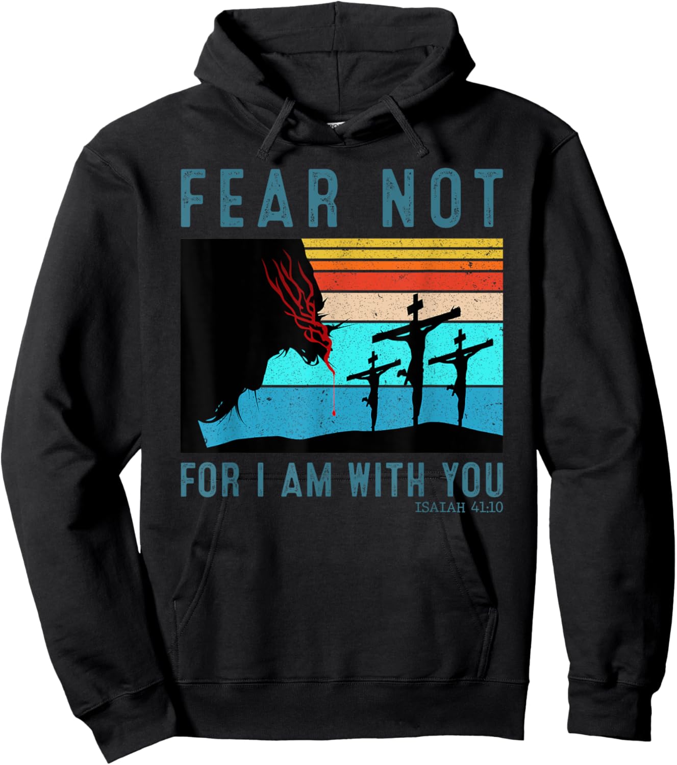 Fear For I Am With You Isaiah 41:10 Hoodie - Hoodie | Black