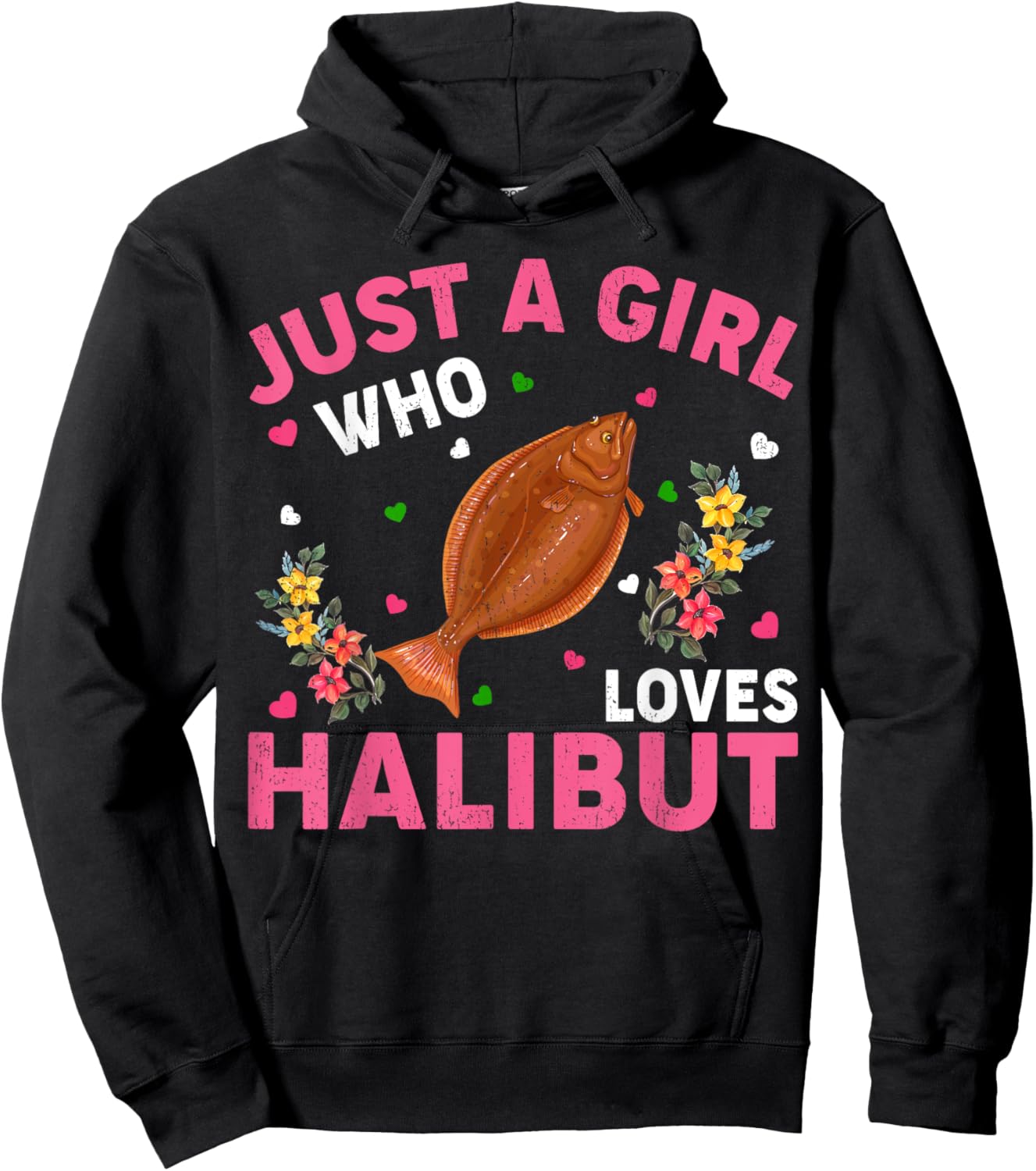 Halibut Fish Lover Just A Girl Who Loves Halibut Hoodie - Hoodie | Black