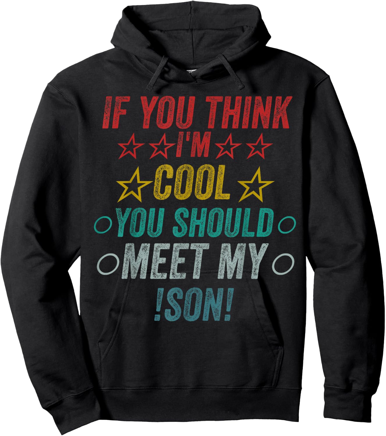 If You Think I'm Cool Should Meet My Son Hoodie - Hoodie | Black