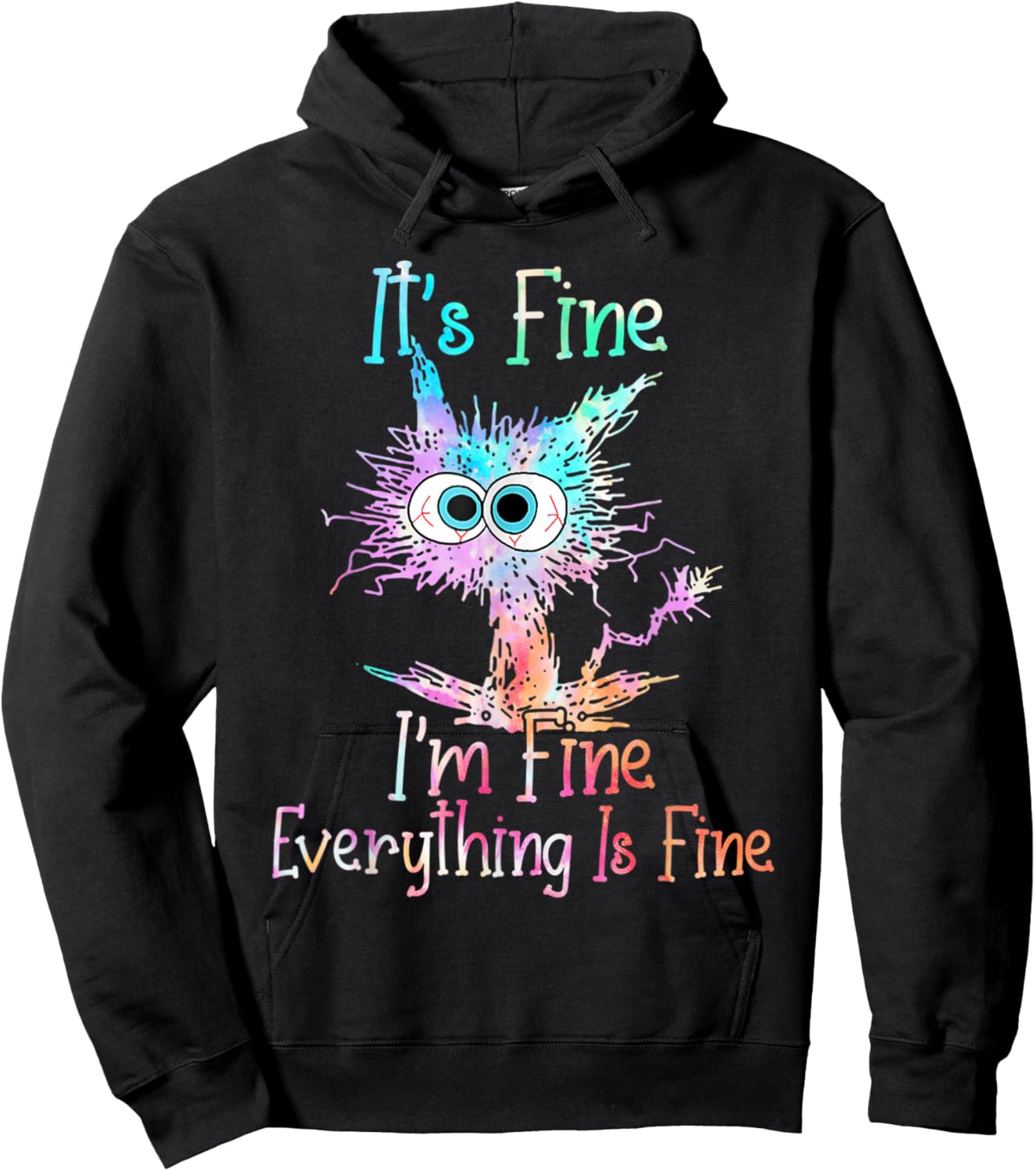It's Fine I'm Fine Everything is Fine Shirt Tie Dye Cat Hoodie - Hoodie | Black