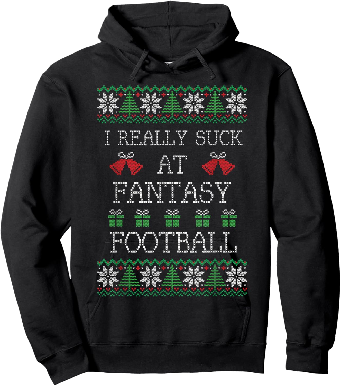 I Really Suck at Fantasy Football Funny Ugly Christmas Hoodie - Hoodie | Black