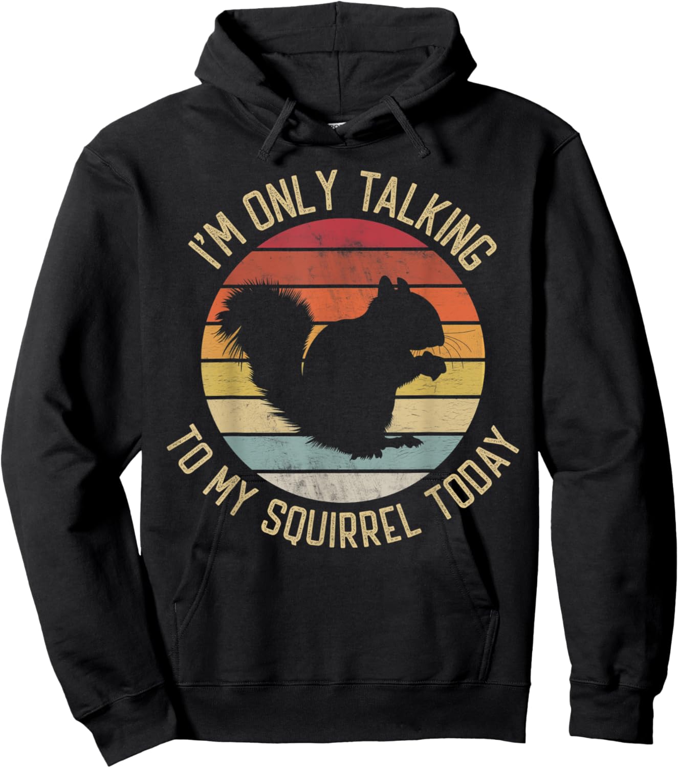 I'm only talking to my Squirrel today vintage retro Squirrel Hoodie - Hoodie | Black