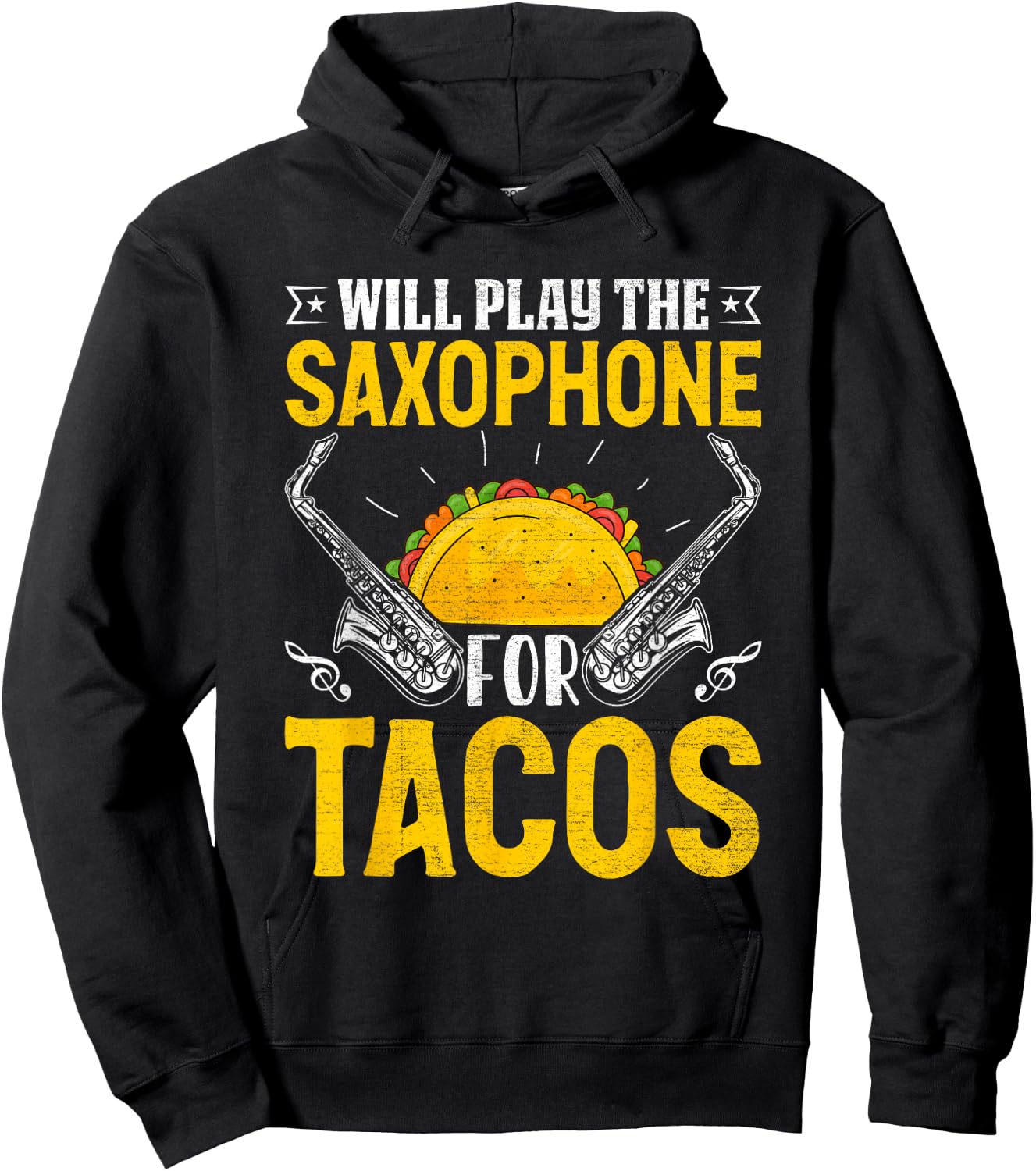 Funny Baritone Saxophone Will Play Saxophone for Tacos Hoodie - Hoodie | Black