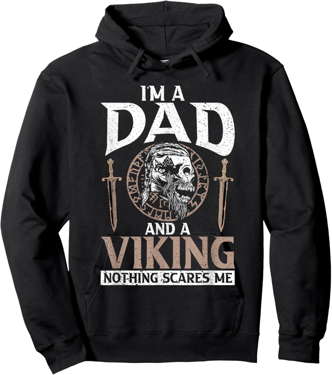 Im a Dad and a Viking nothing scares me Odin Nordic Viking Hoodie - Hoodie | Black