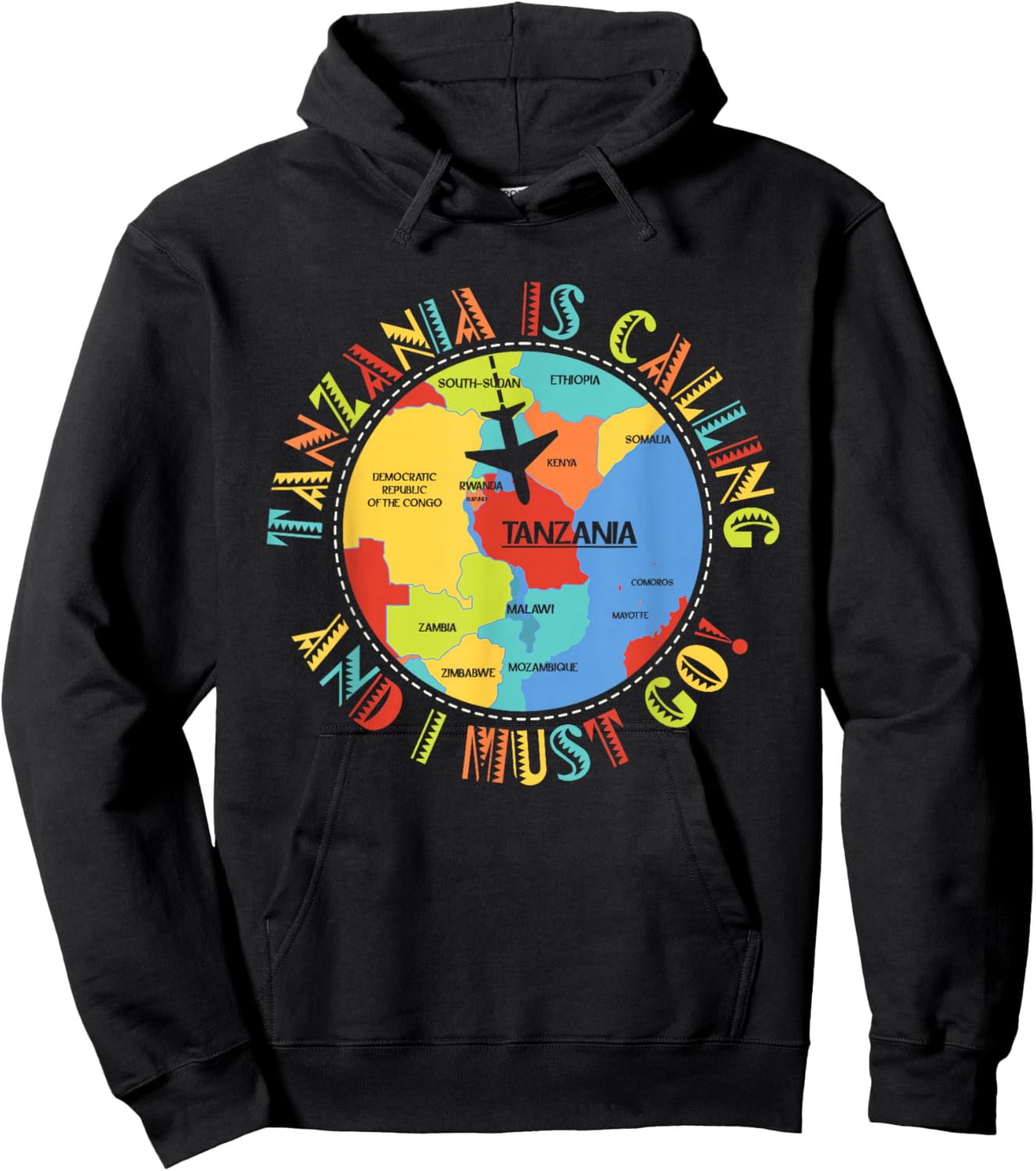 East Africa - Tanzania Is Calling And I Must Go - Tanzania Hoodie - Hoodie | Black
