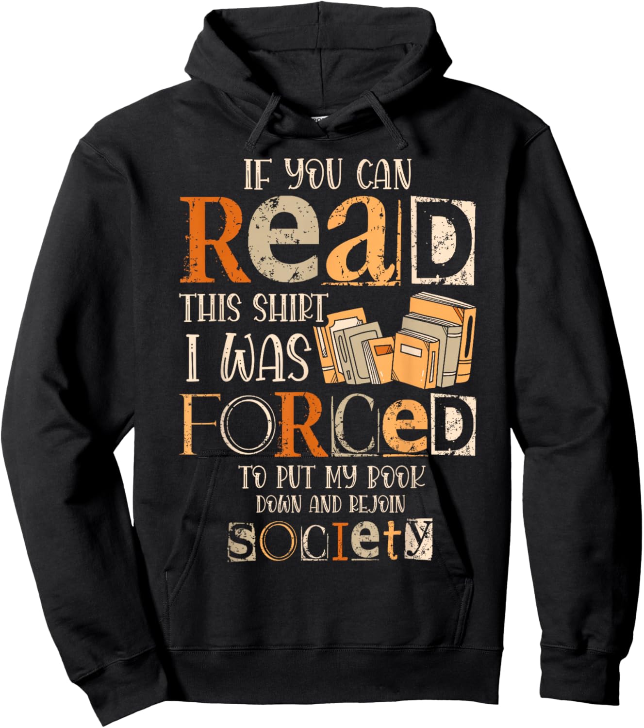 If You Can Read This Shirt I Was Forced To Put My Book Down Hoodie - Hoodie | Black