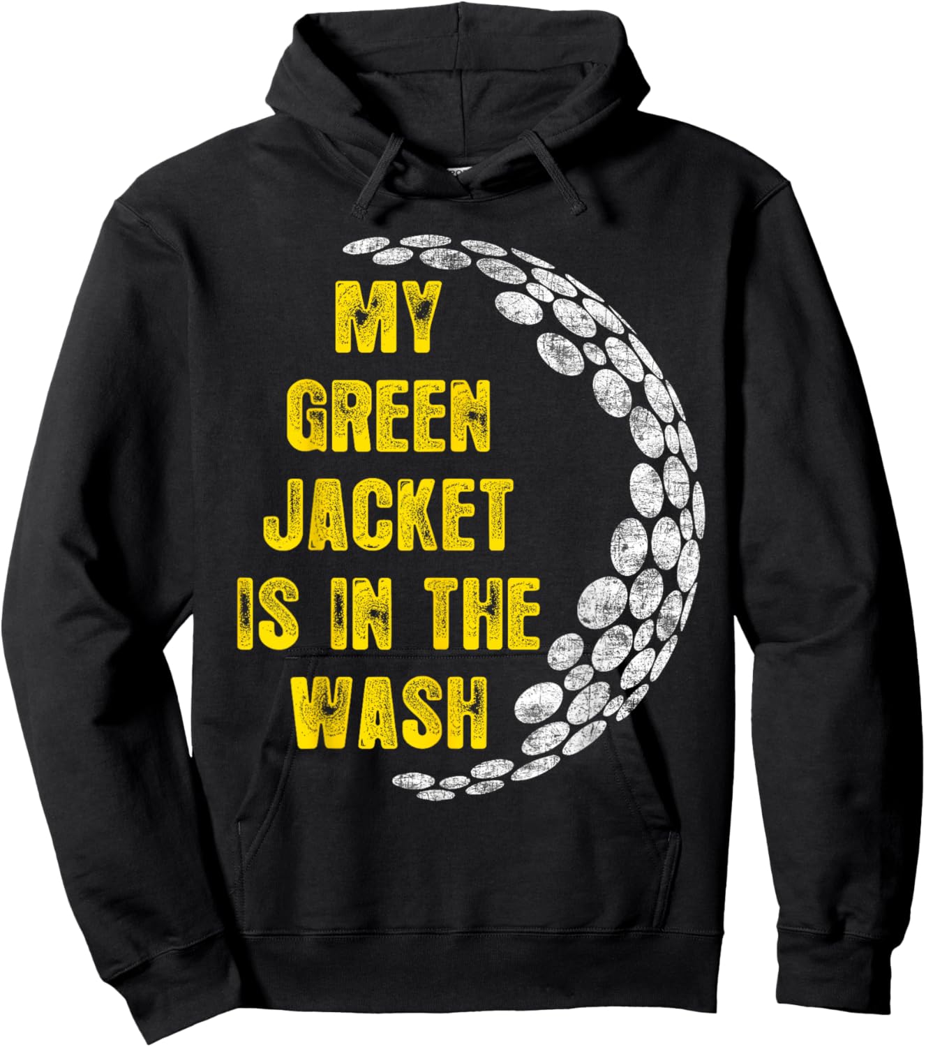 My Jacket Is In The Wash Cute Green Golfing Lover Hoodie - Hoodie | Black
