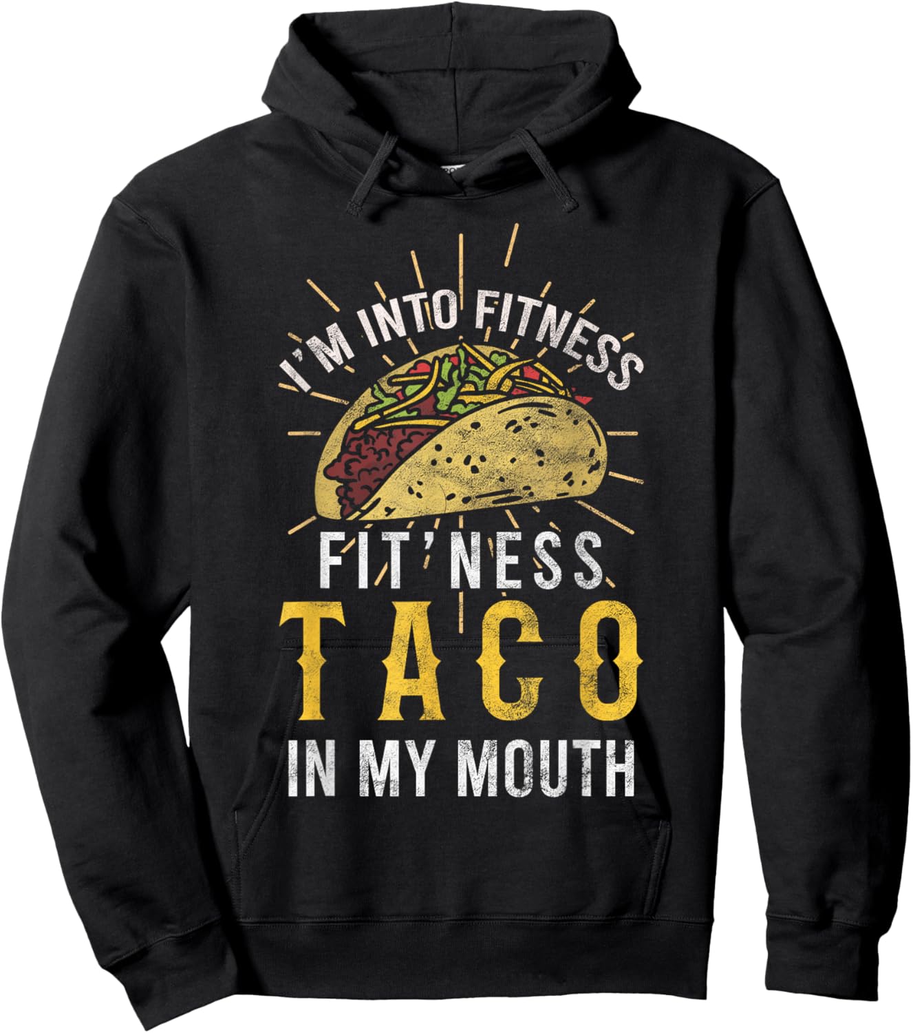 I'm Into Fitness Taco in My Mouth Taco Lover Hoodie - Hoodie | Black