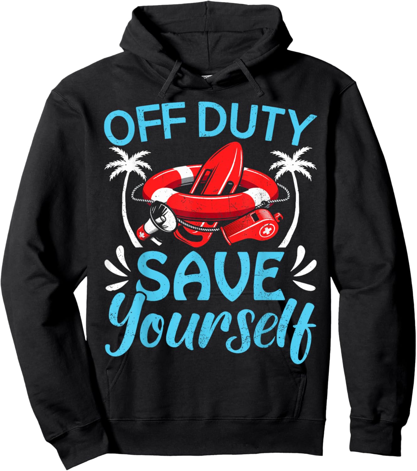 Funny Beach Summer Costume Lifeguards Off Duty Save Yourself Men Women Hoodie - Hoodie | Black