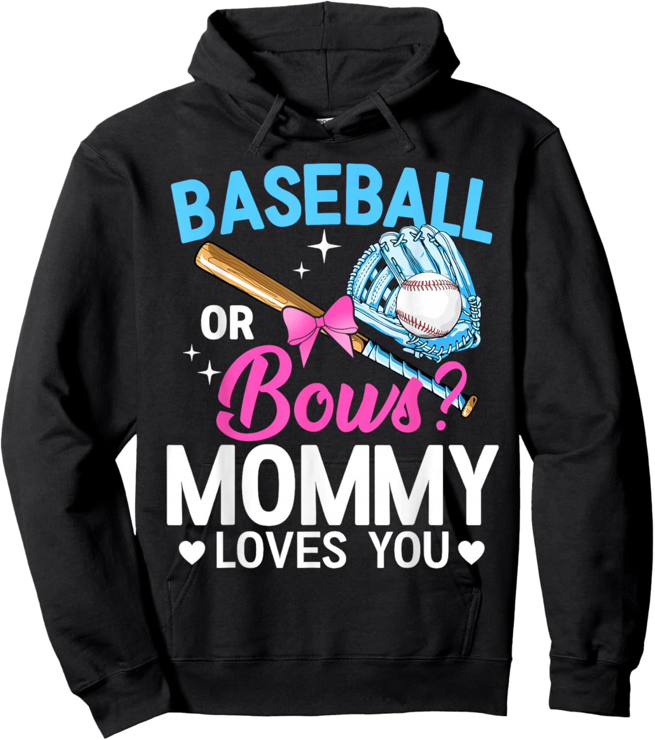 Baseball Or Bows Mommy Loves You Gender Reveal Hoodie - Hoodie | Black