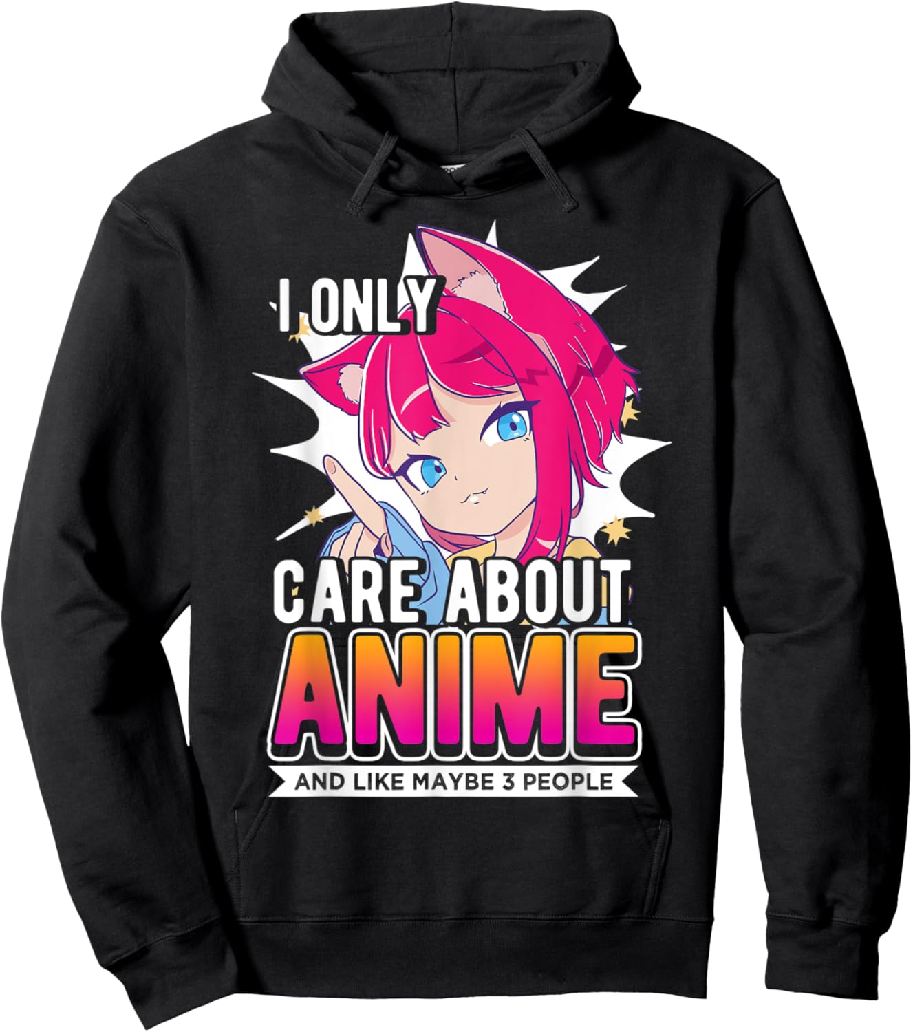 I Only Care About Anime And Like Maybe 3 People, Anime Lover Hoodie - Hoodie | Black