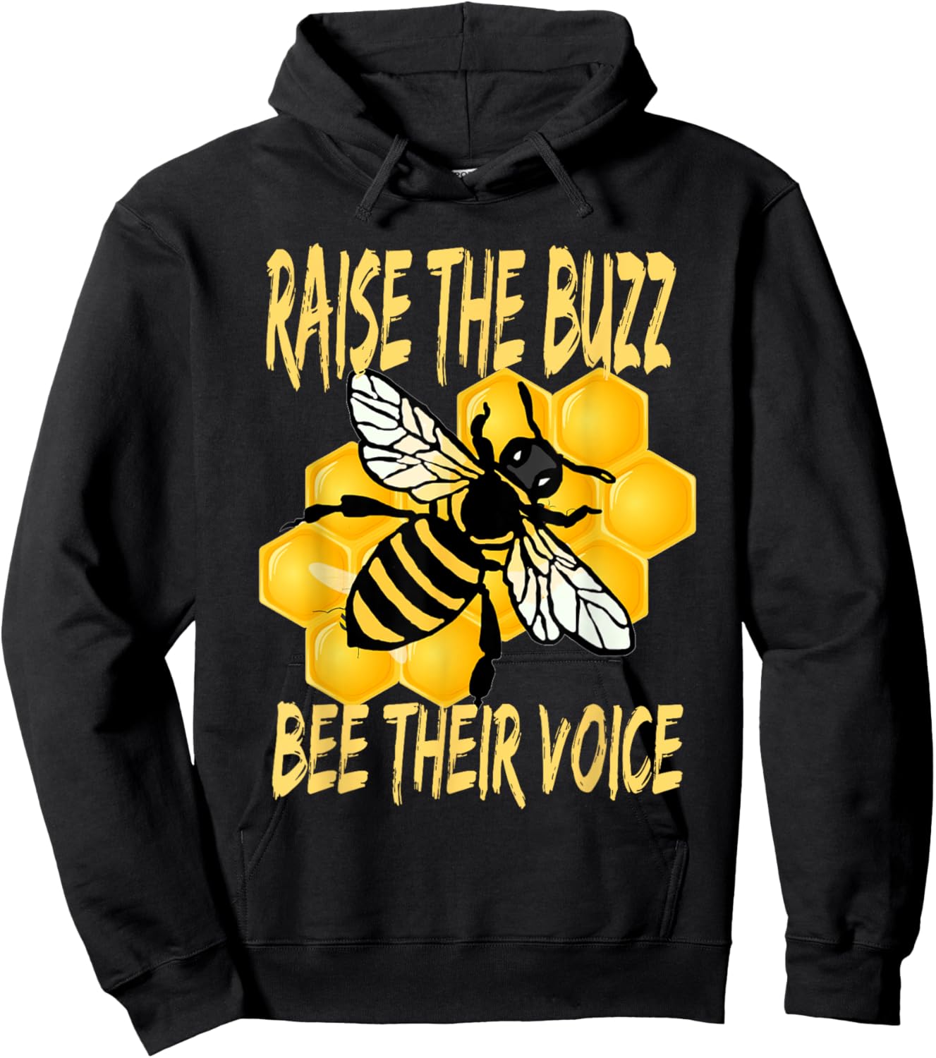 Bees Are In Trouble Bee Their Voice Raise The Buzz Bee Heard Hoodie - Hoodie | Black