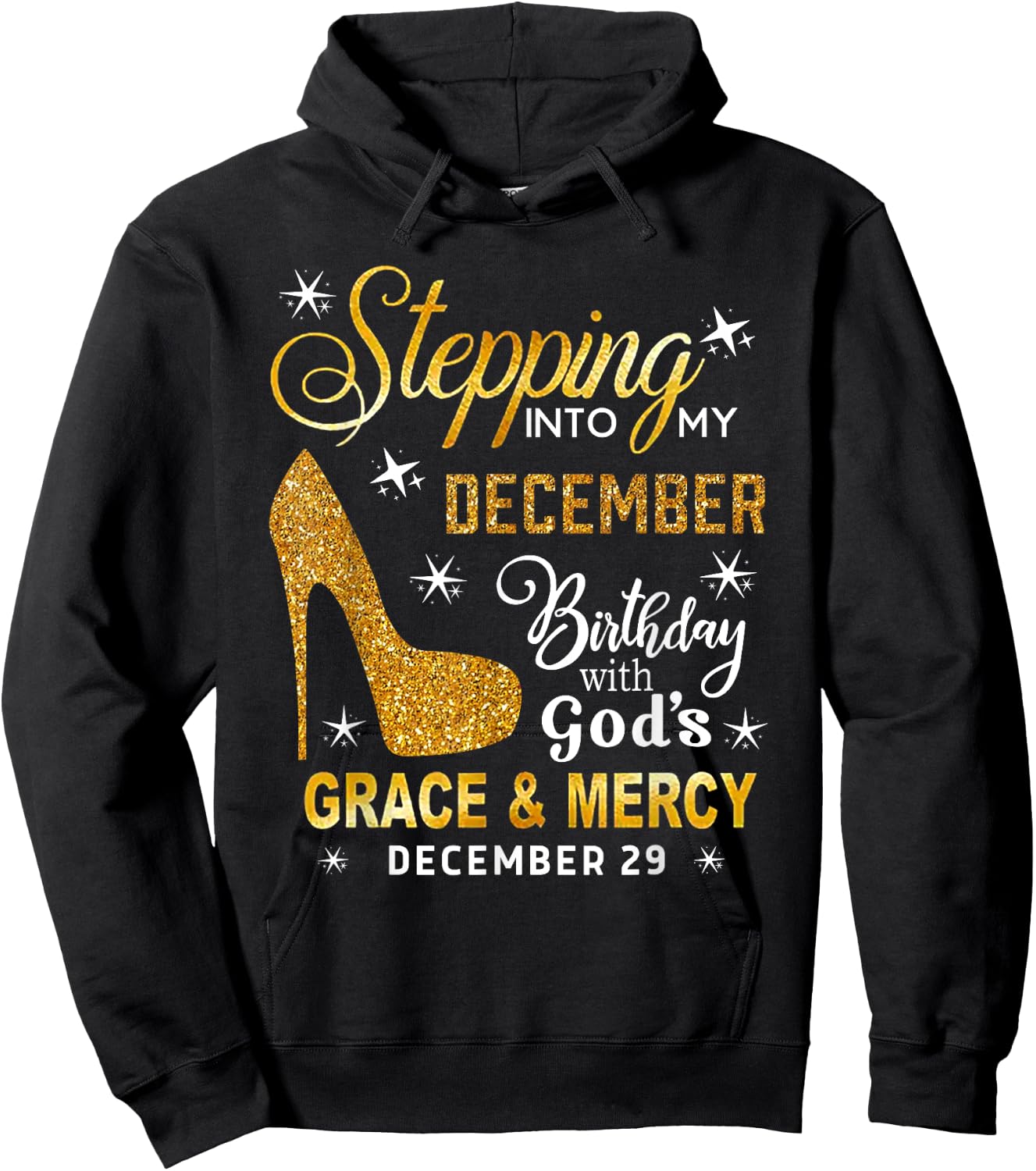 Stepping Into My December Birthday With God's December 29 Hoodie - Hoodie | Black