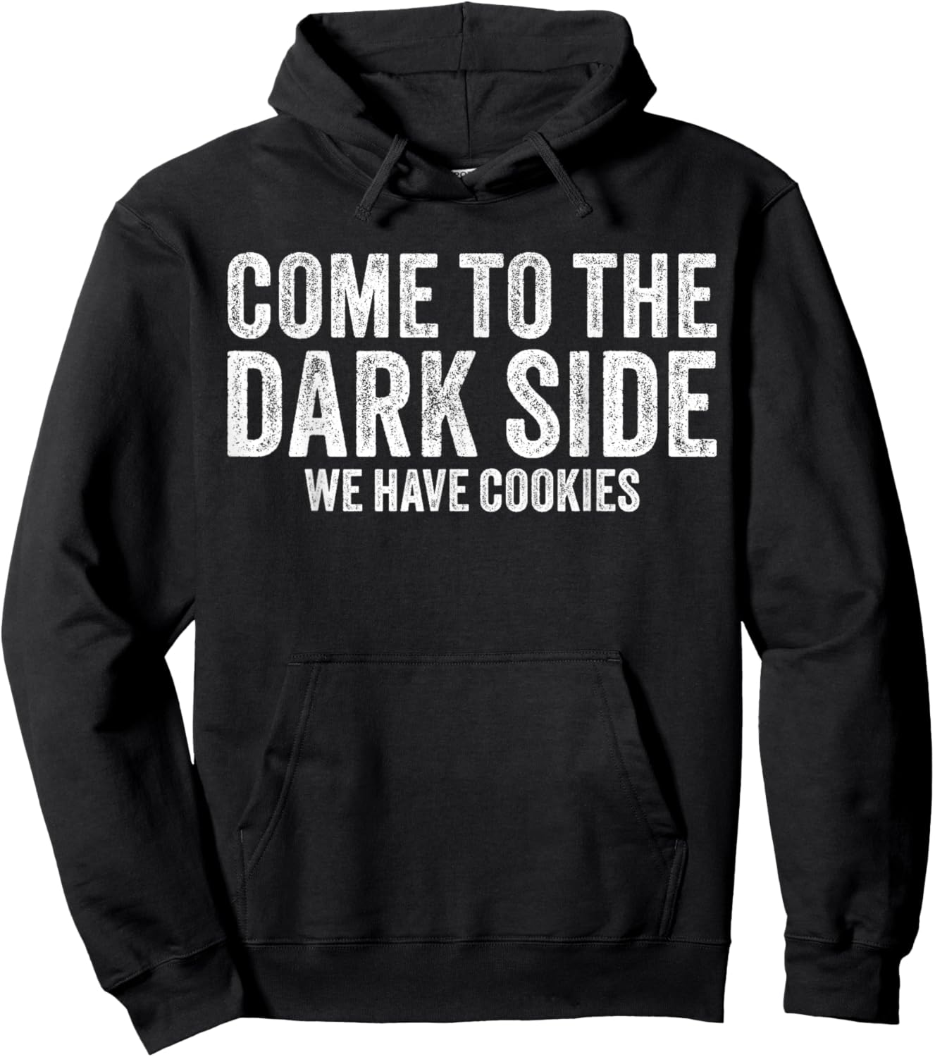 Come To The Dark Side We Have Cookies Funny Vintage Hoodie - Hoodie | Black