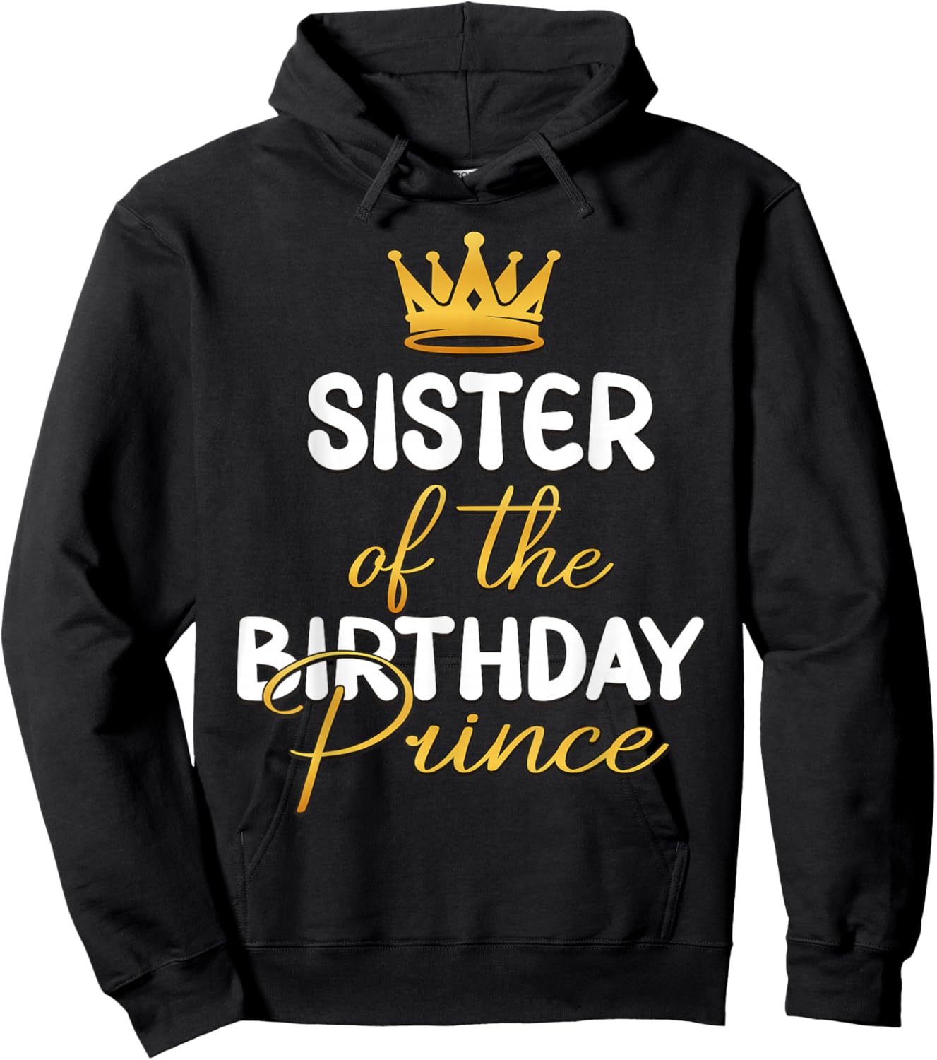 Sister Of The Birthday Prince Boy Bday Party Idea Hoodie - Hoodie | Black