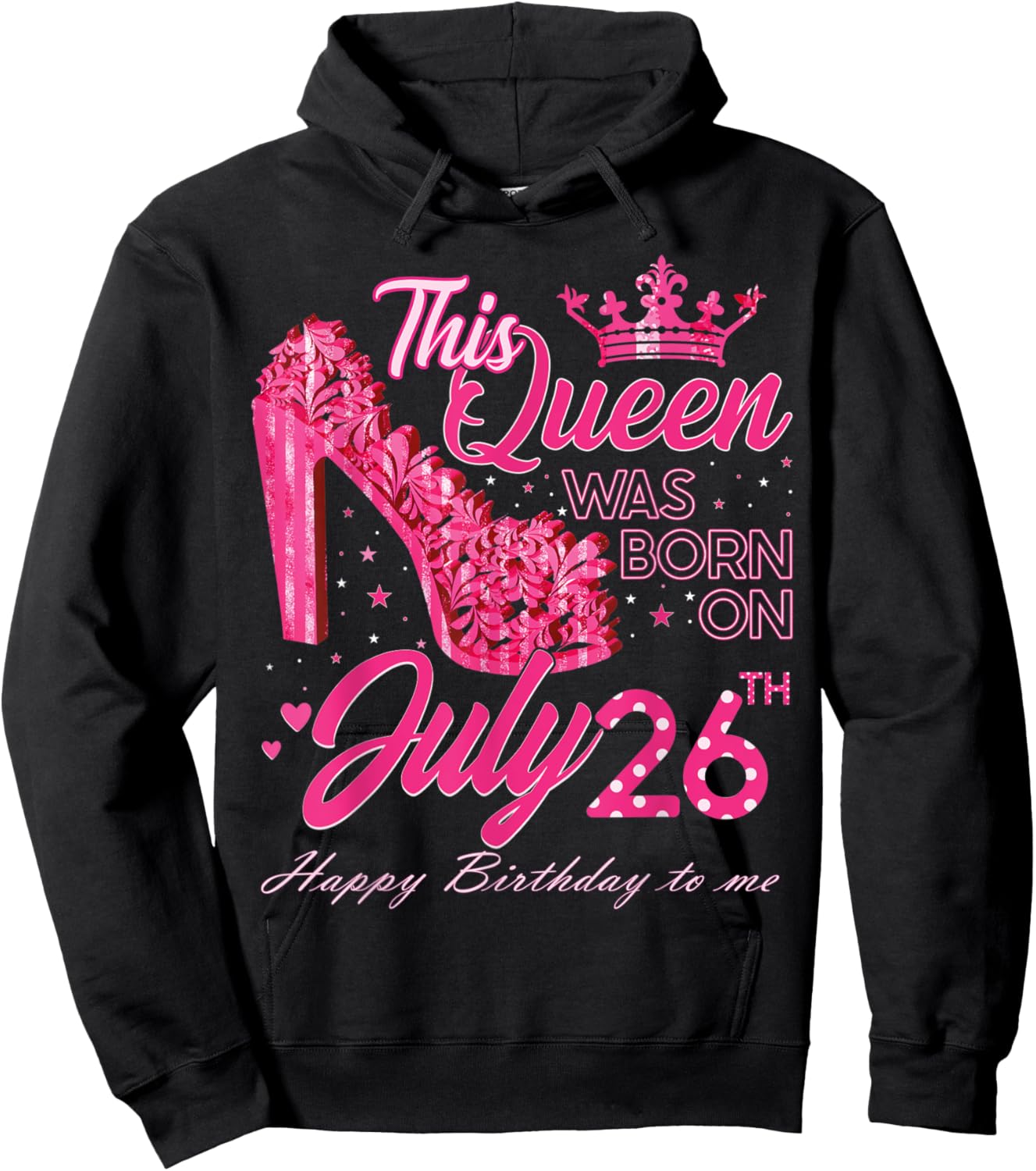 This Queen Was Born on July 26, Queens are born on July 26th Hoodie - Hoodie | Black