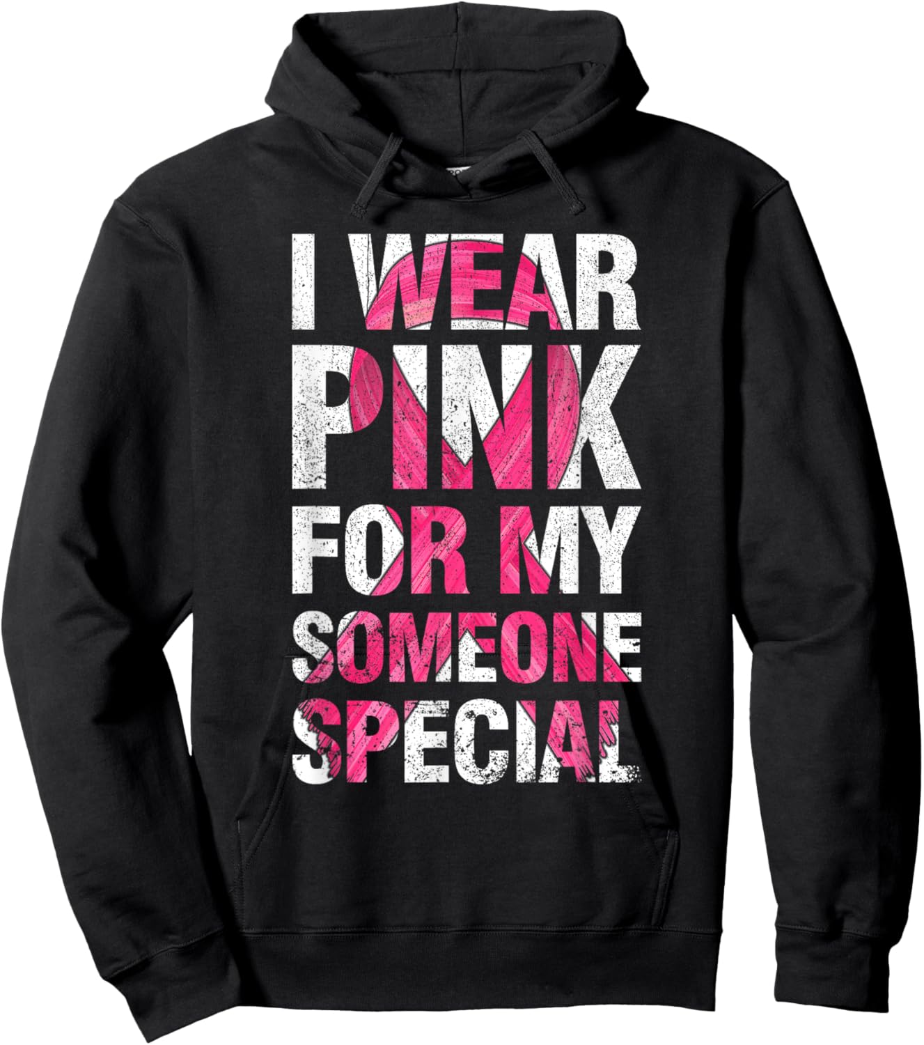 I Wear Pink For My Someone Special Breast Cancer Supporter Hoodie - Hoodie | Black