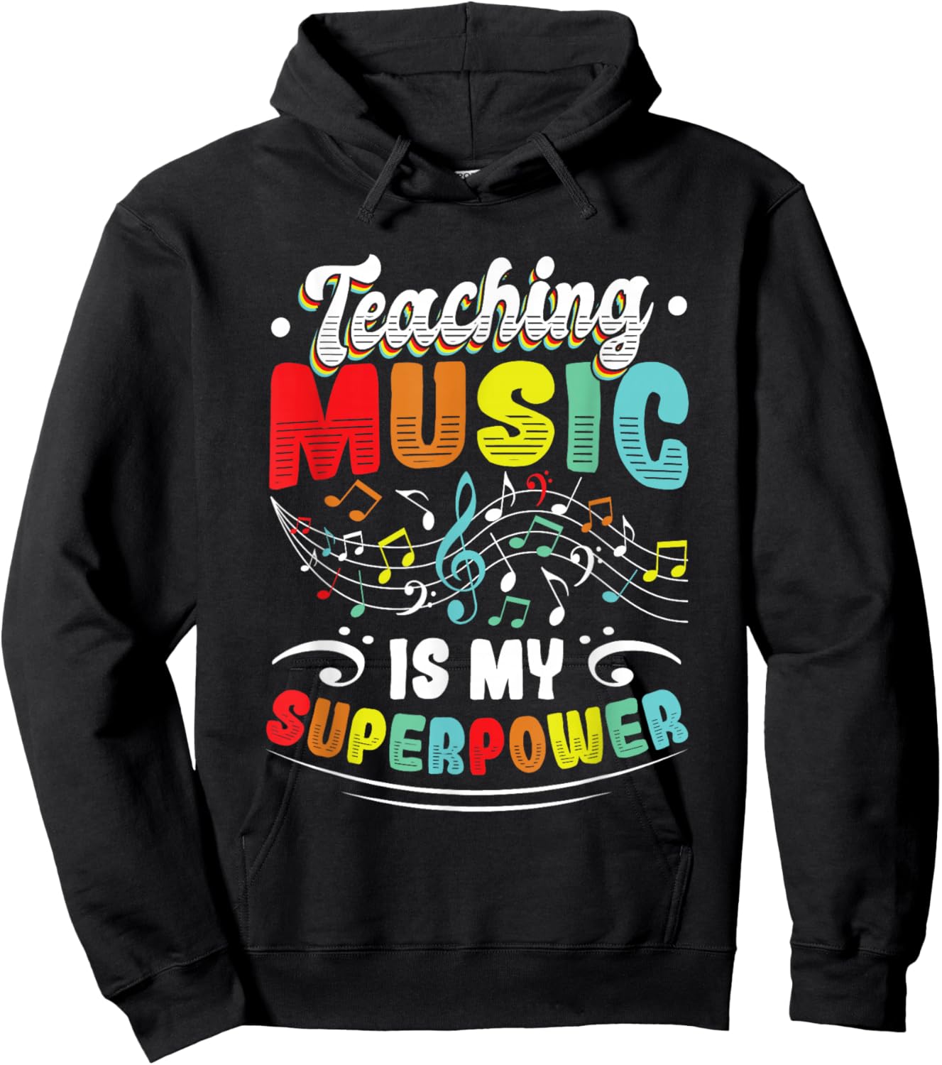 Teaching Music Is My Superpower Music Teacher Hoodie - Hoodie | Black