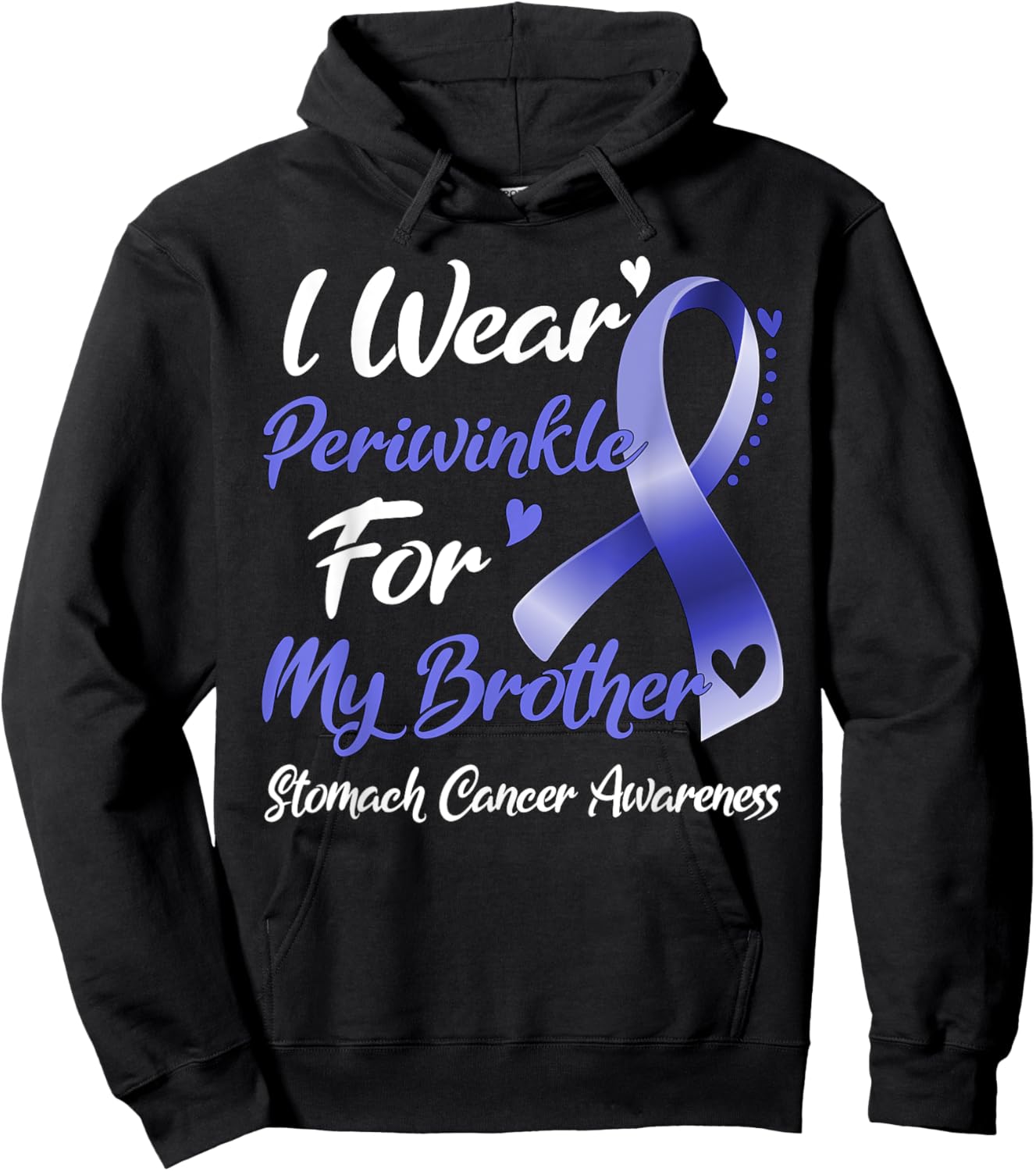 I Wear Periwinkle For My Brother Stomach Cancer Awareness Hoodie - Hoodie | Black