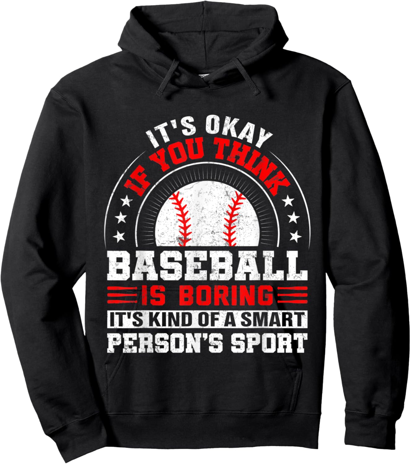 Its Okay If You Think Baseball Is Boring Baseball Hoodie - Hoodie | Black