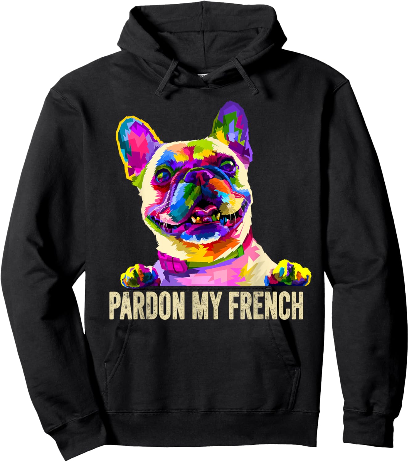 Pardon My French - Pop Art Funny Frenchie | French Bulldog Hoodie - Hoodie | Black