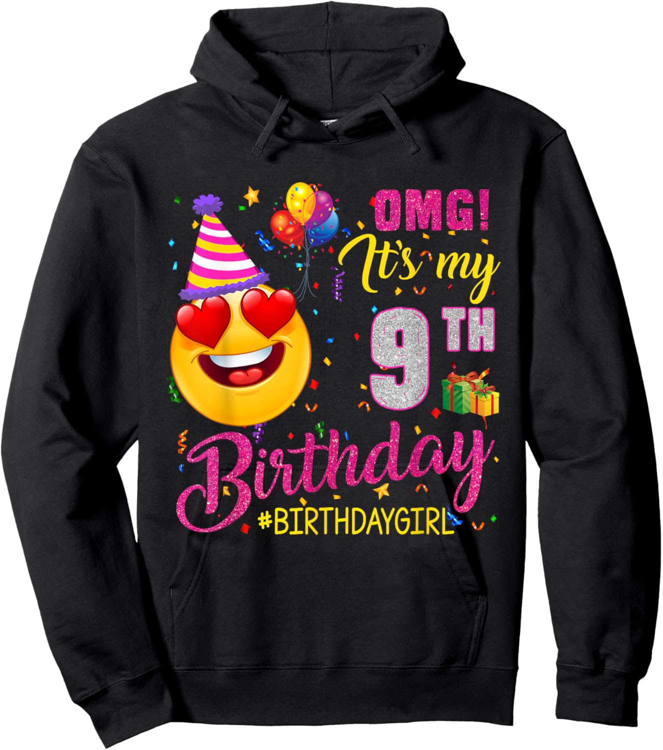 OMG It's My 9Th Birthday Girl 9 Years Old Birthday Hoodie - Hoodie | Black